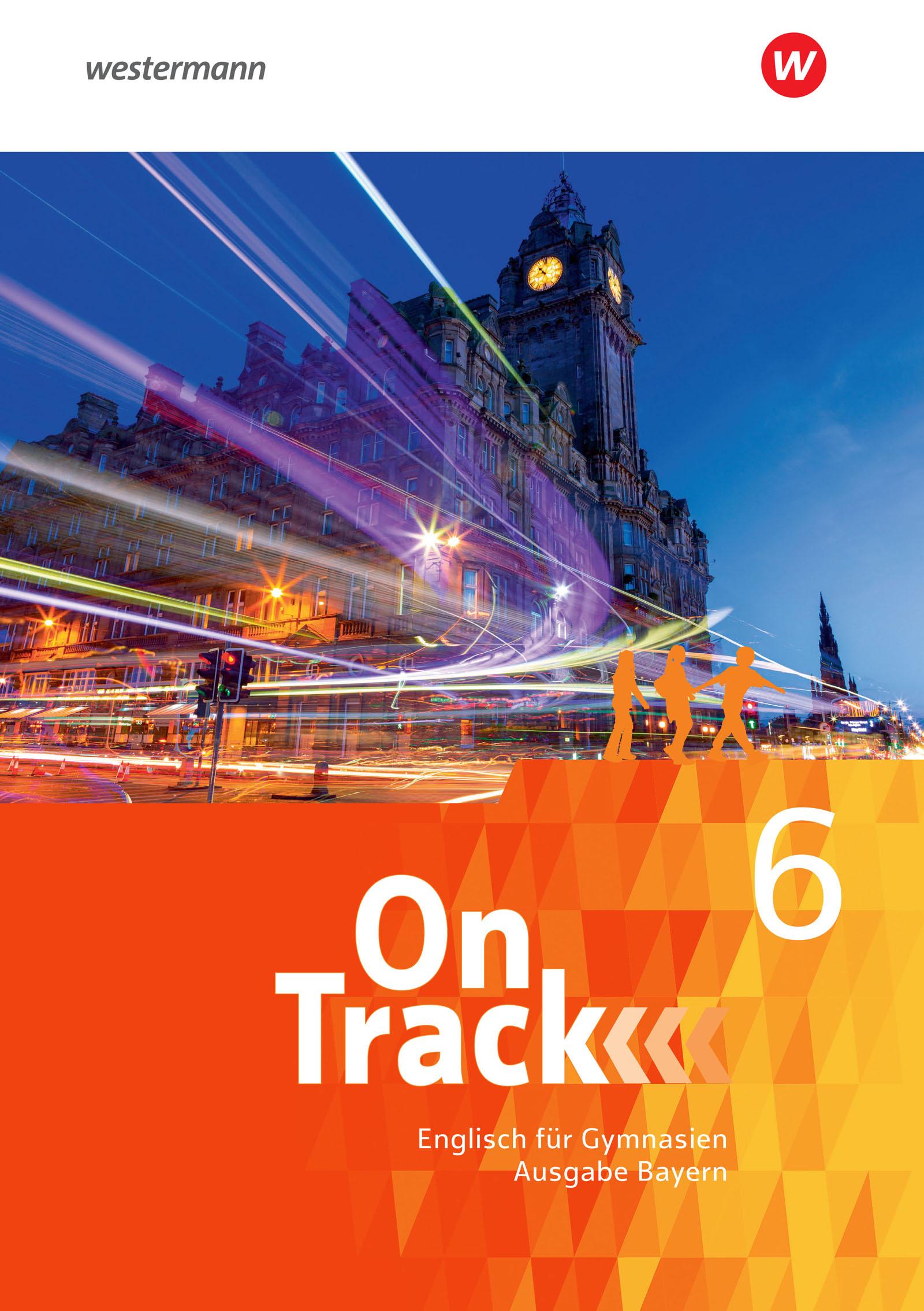 On Track 6.Schulbuch- Englisch für Gymnasien - Ausgabe Bayern