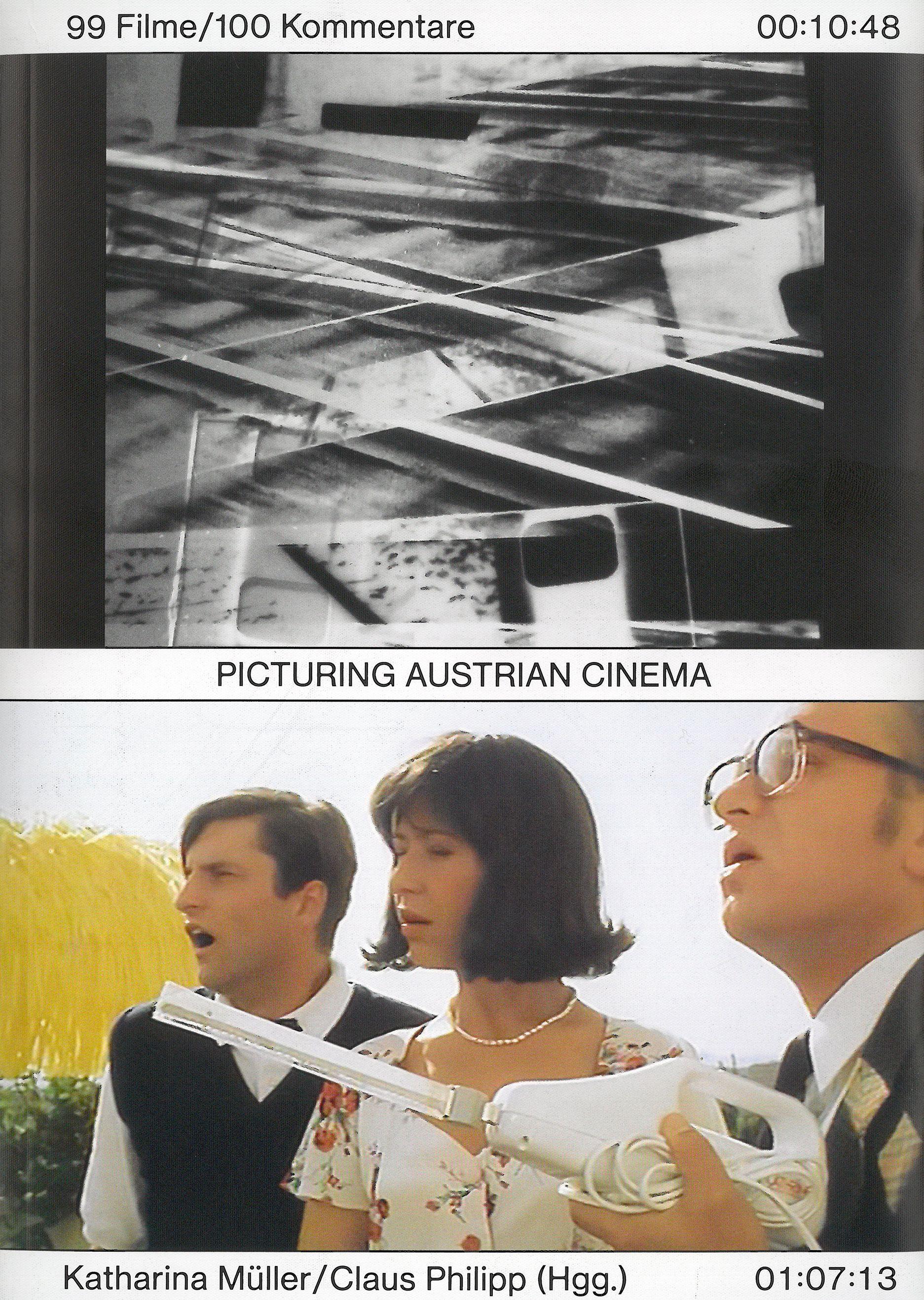 Picturing Austrian Cinema. 99 Filme / 100 Kommentare