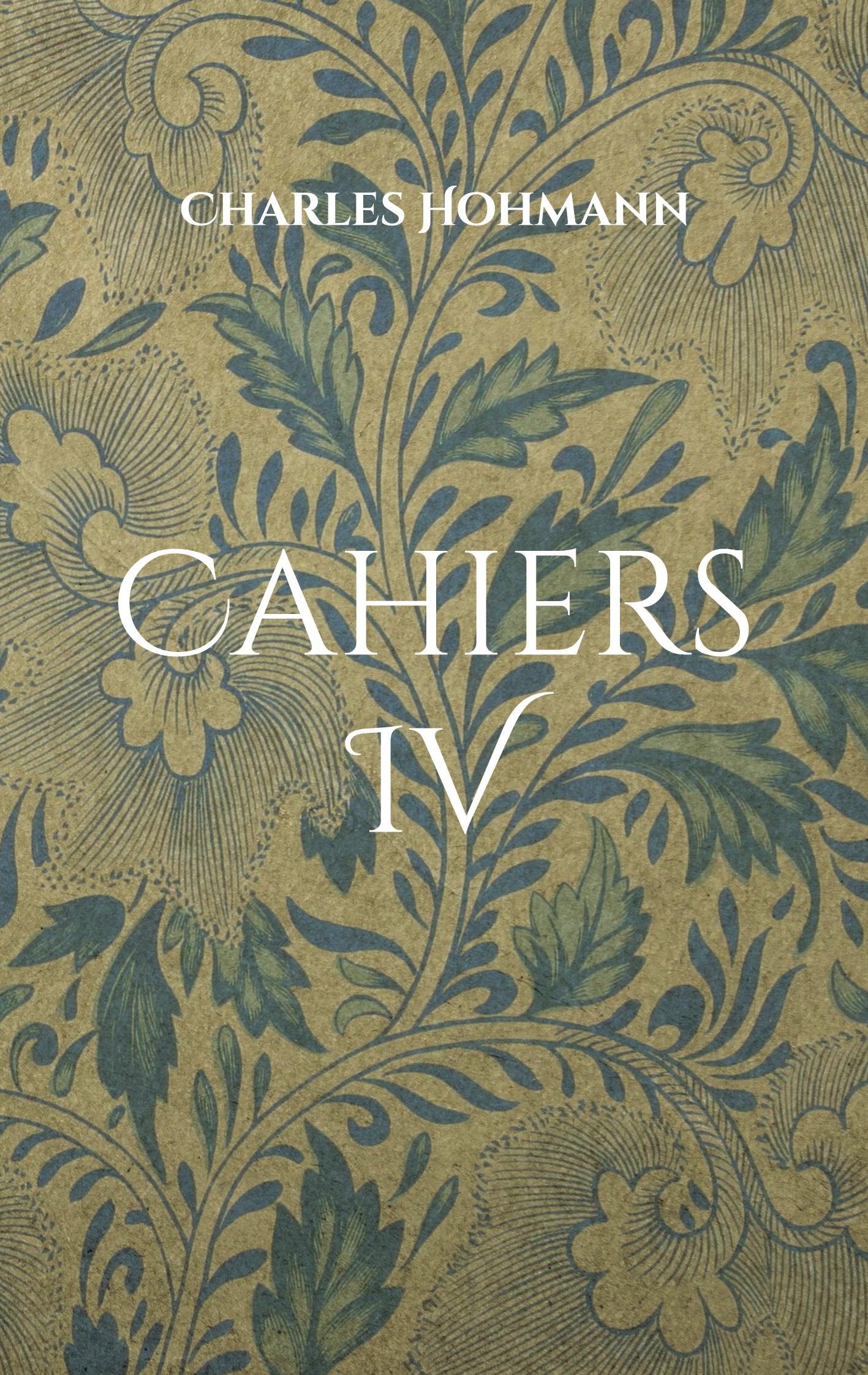 Cahiers IV