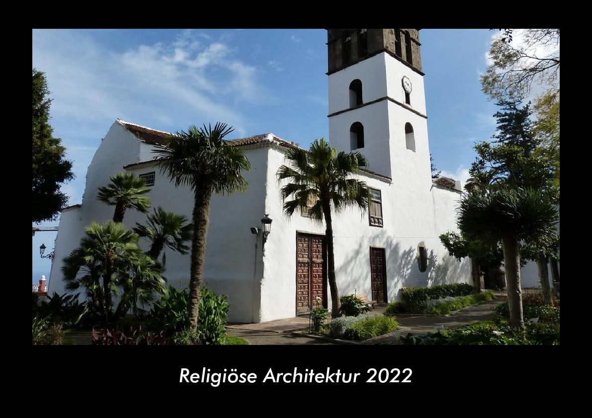 Religiöse Architektur 2022 Fotokalender DIN A3