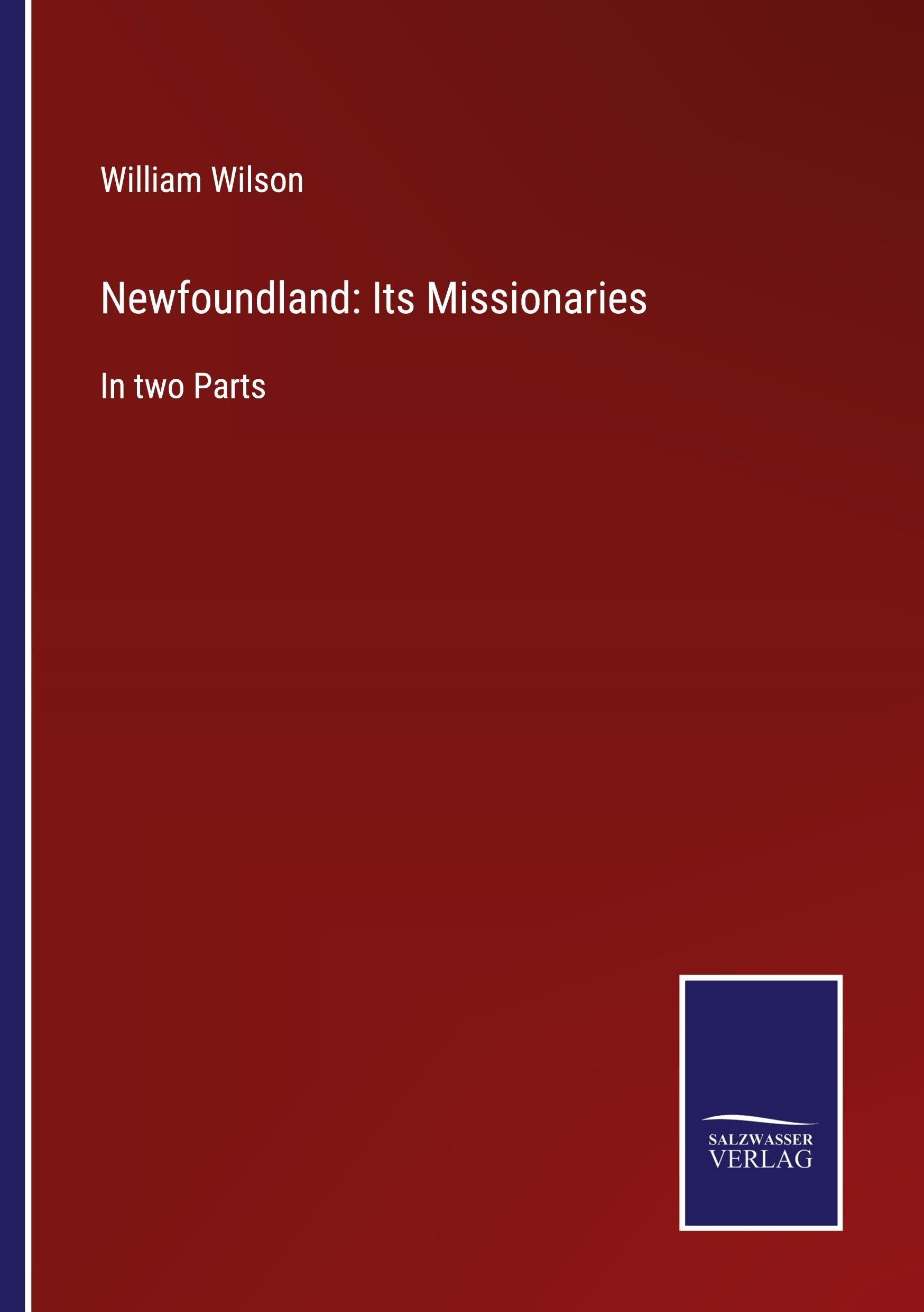 Newfoundland: Its Missionaries