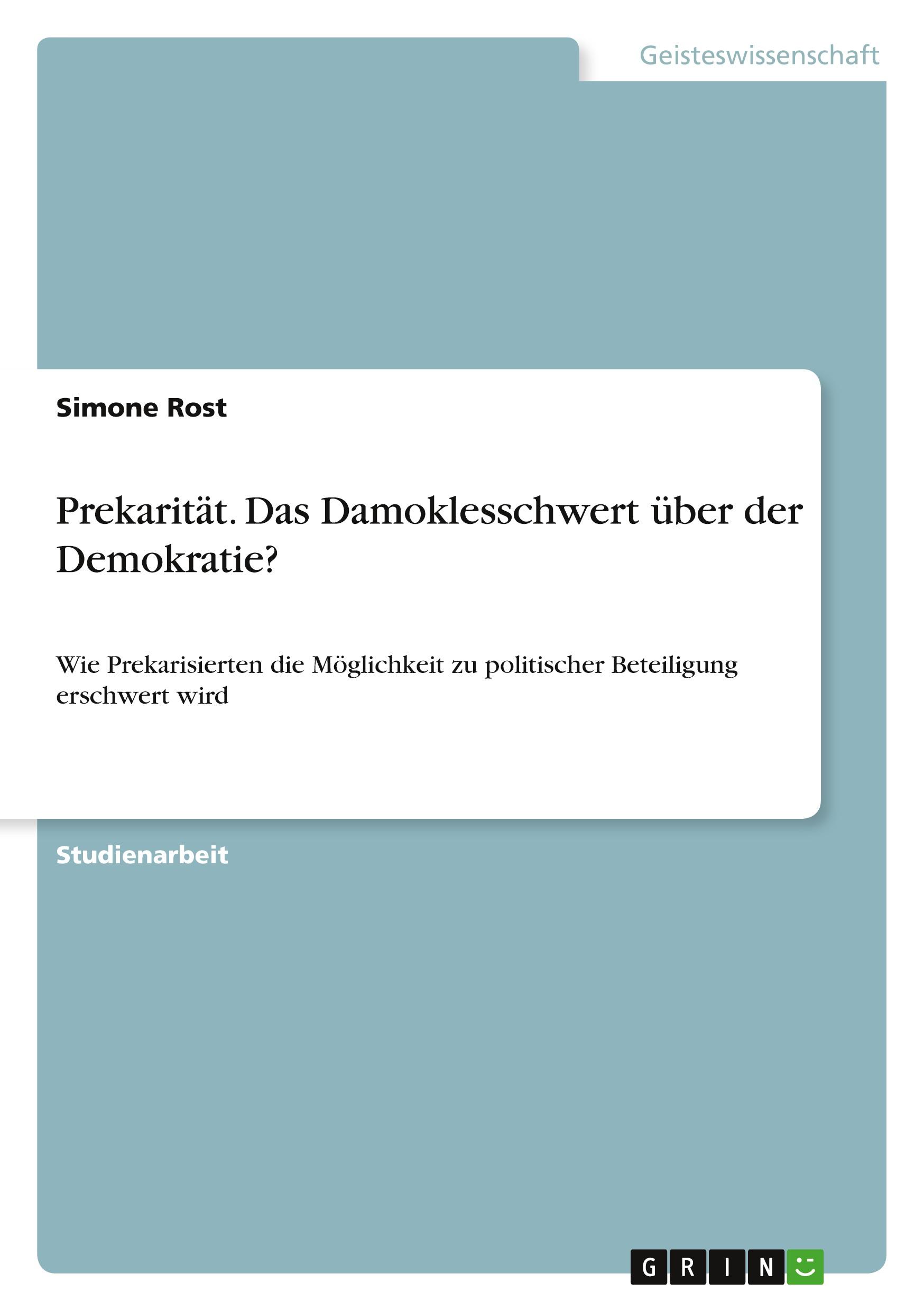 Prekarität. Das Damoklesschwert über der Demokratie?