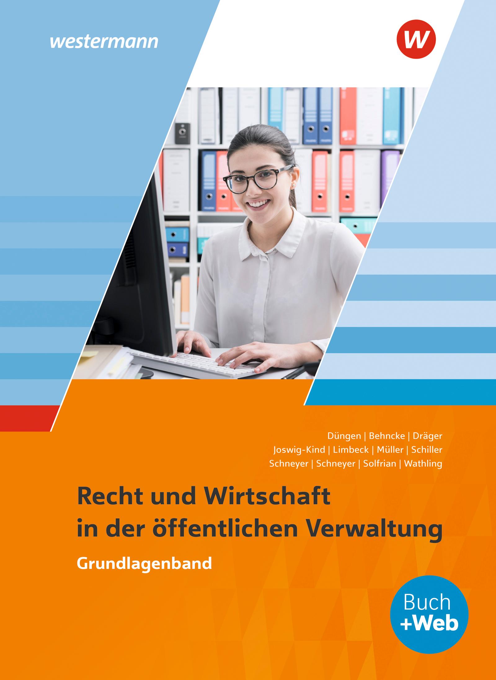 Ausbildung in der öffentlichen Verwaltung. Ausbildung in der öffentlichen Verwaltung. Recht und Wirtschaft. Grundlagenband