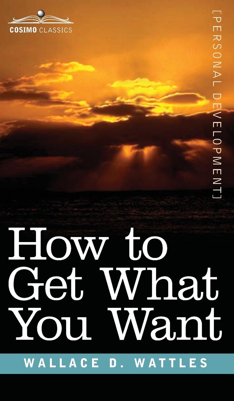 How to Get What You Want