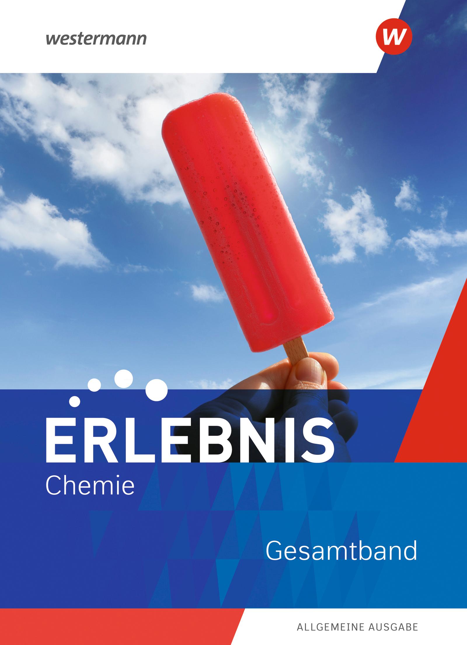 Erlebnis Chemie. Gesamtband. Allgemeine Ausgabe