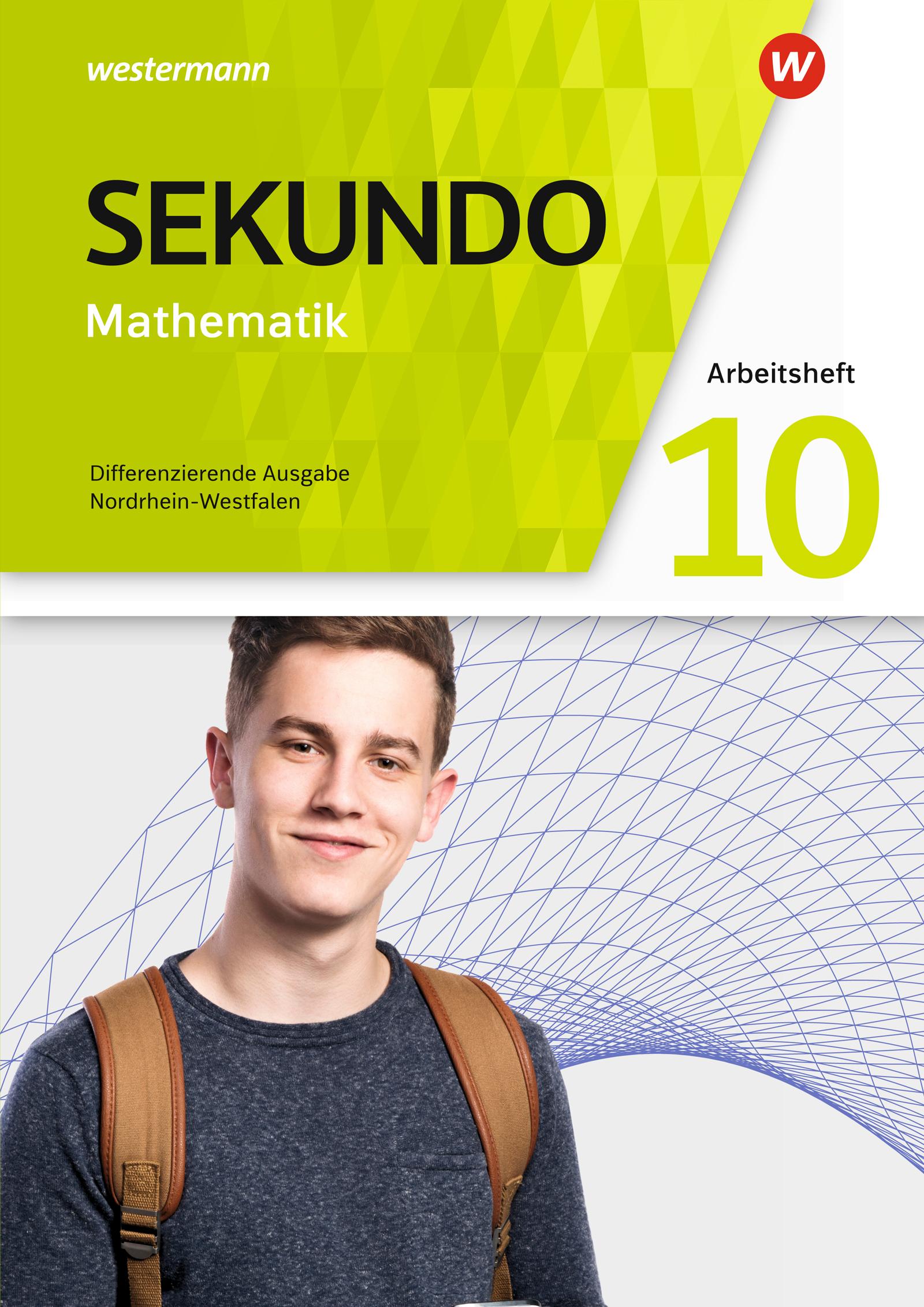 Sekundo 10. Arbeitsheft mit Lösungen. Mathematik für differenzierende Schulformen. Nordrhein-Westfalen