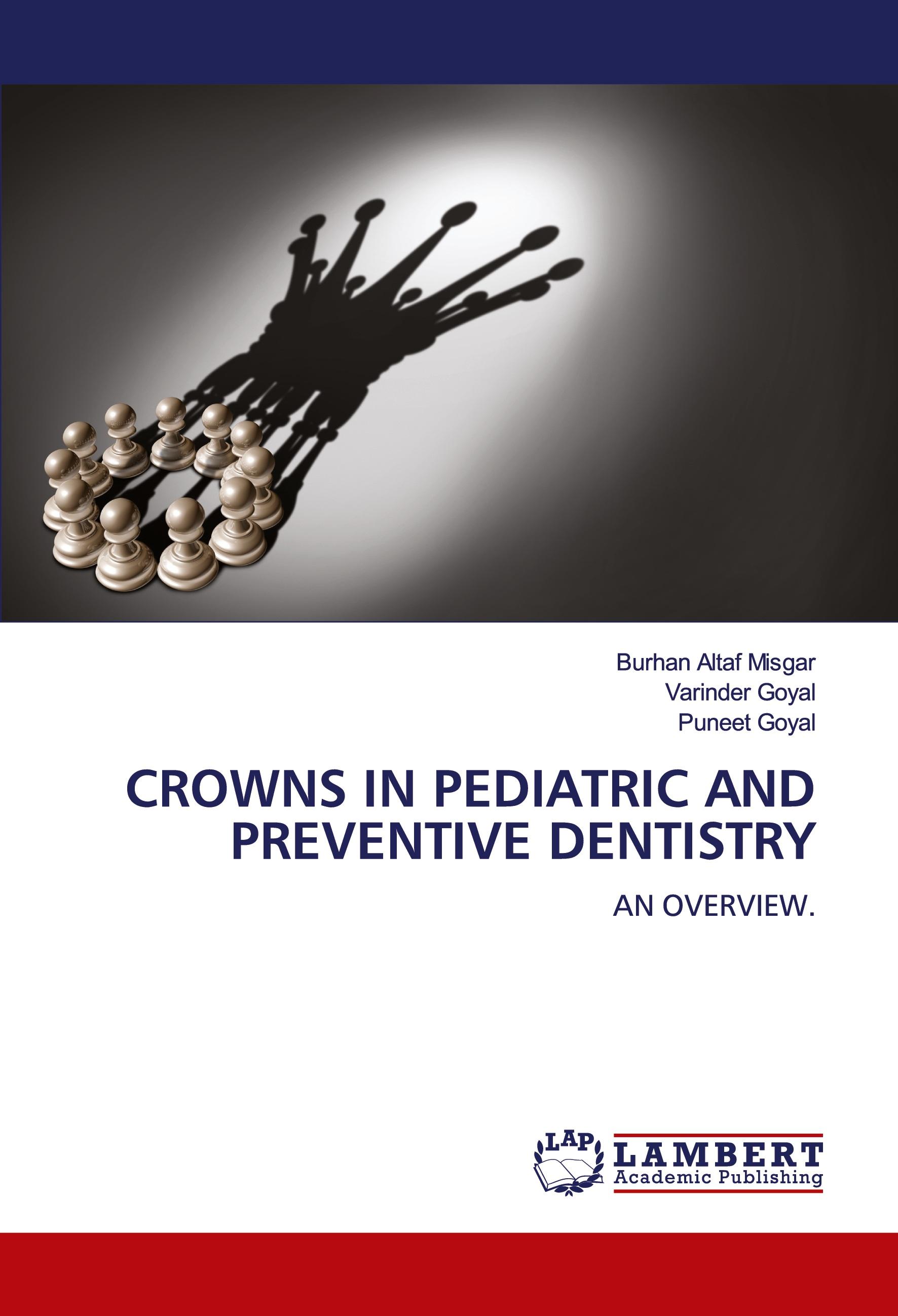 CROWNS IN PEDIATRIC AND PREVENTIVE DENTISTRY