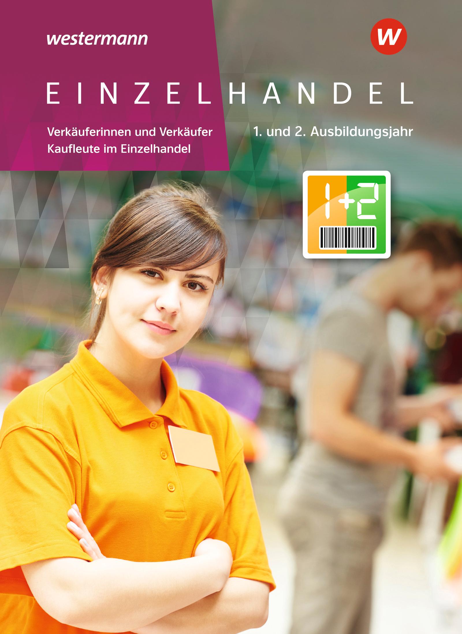 Einzelhandel. 1. + 2. Ausbildungsjahr: Schulbuch