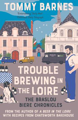 Trouble Brewing in the Loire