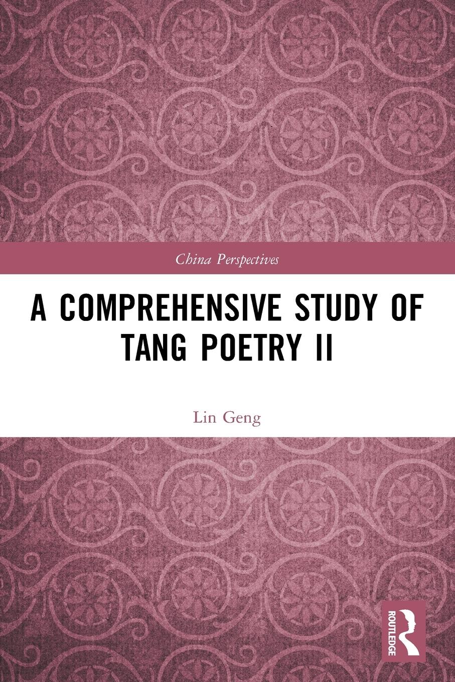 A Comprehensive Study of Tang Poetry II