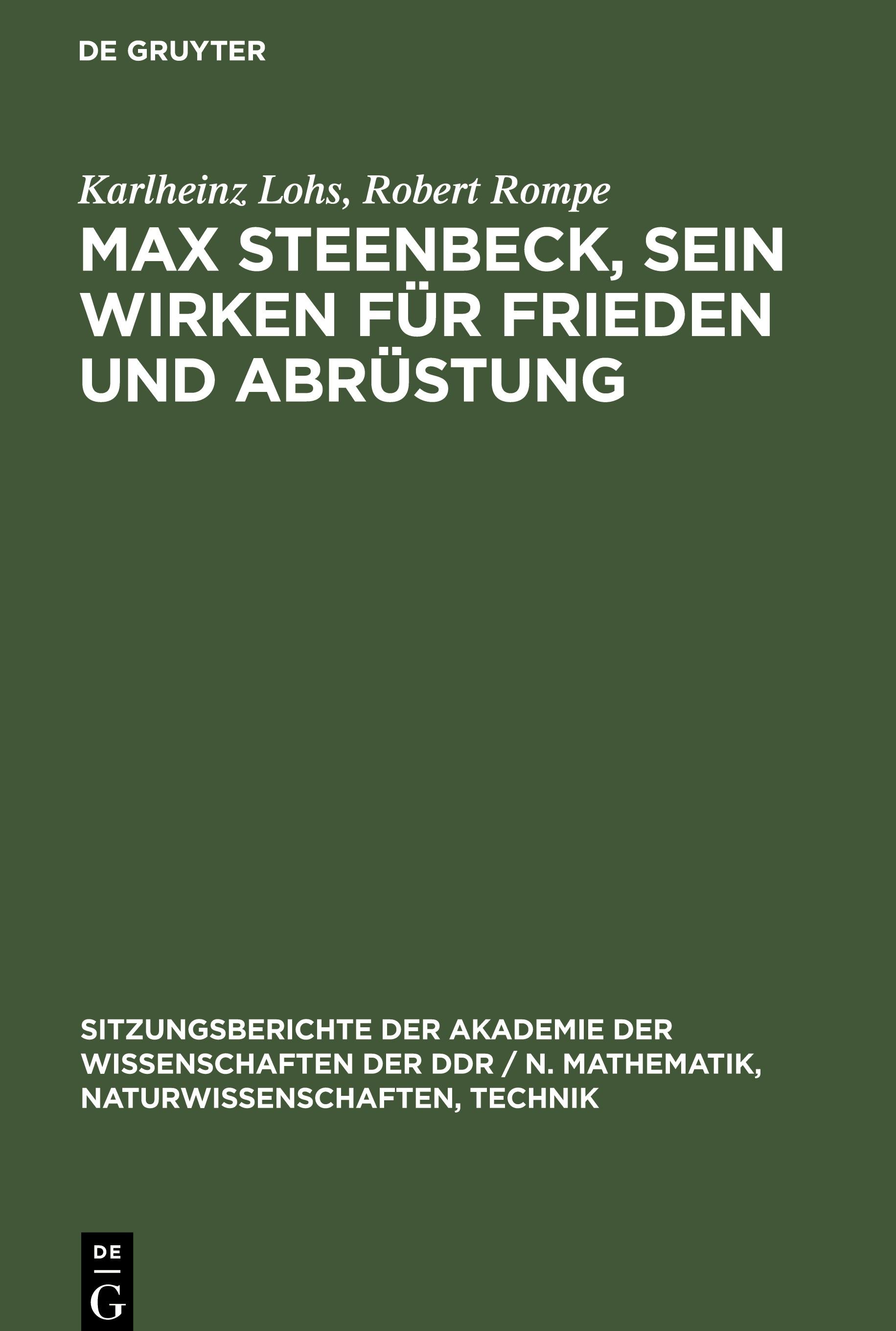 Max Steenbeck, sein Wirken für Frieden und Abrüstung