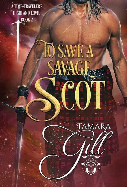 To Save a Savage Scot