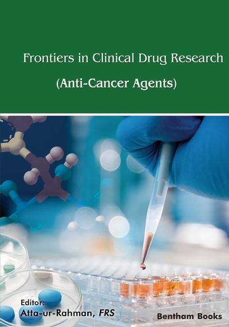 Frontiers In Clinical Drug Research - Anti-Cancer Agents