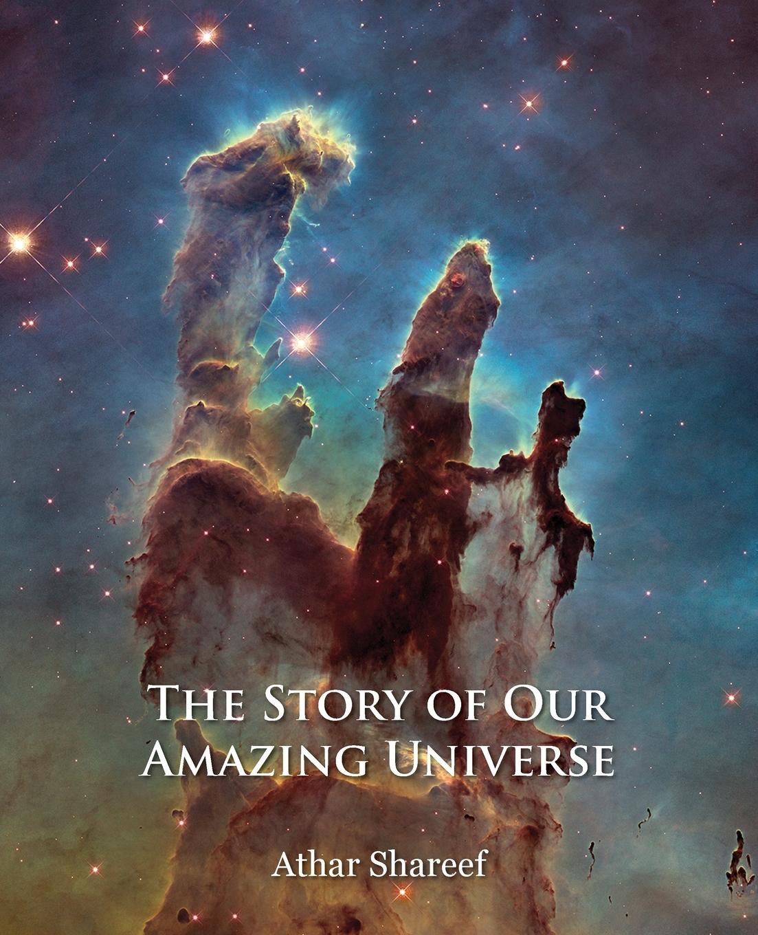 The Story of Our Amazing Universe