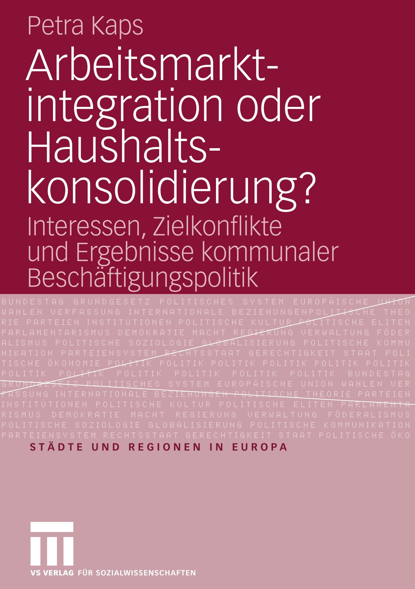 Arbeitsmarktintegration oder Haushaltskonsolidierung?