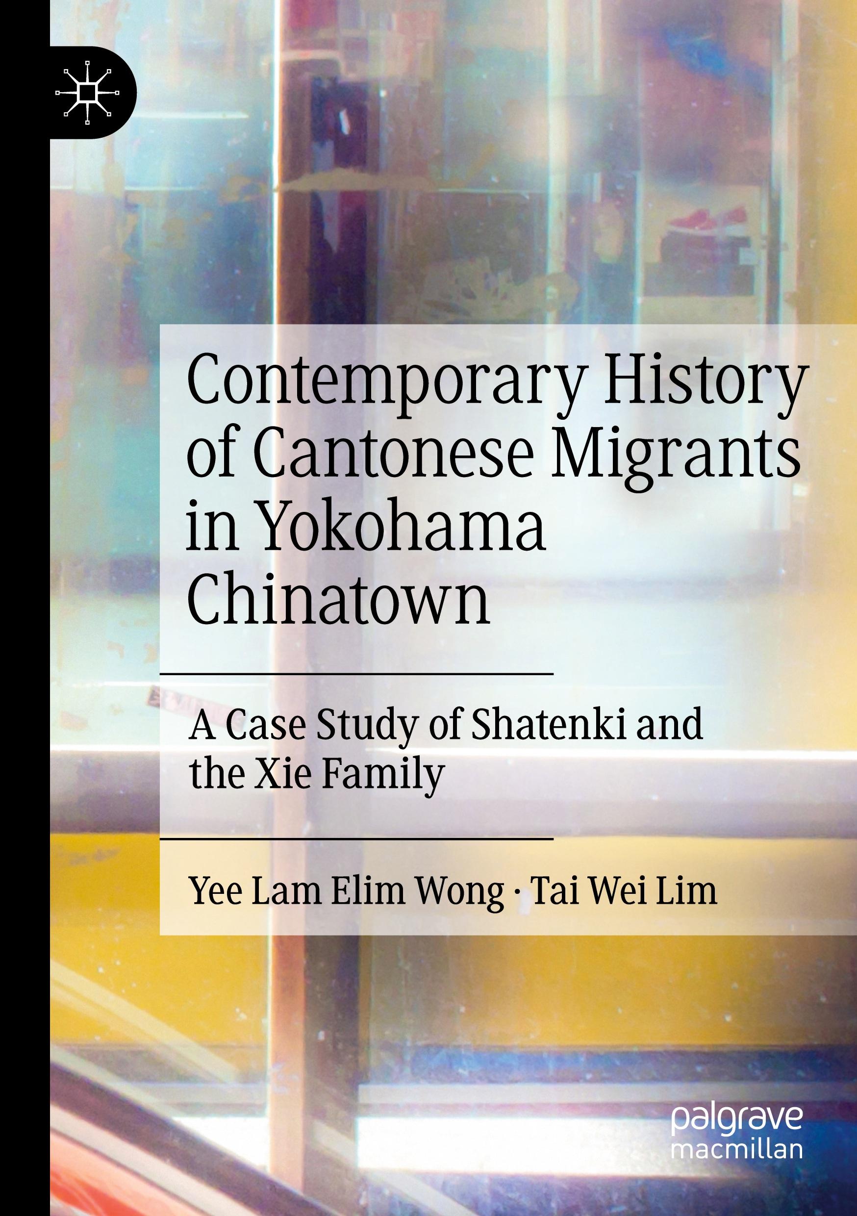 Contemporary History of Cantonese Migrants in Yokohama Chinatown