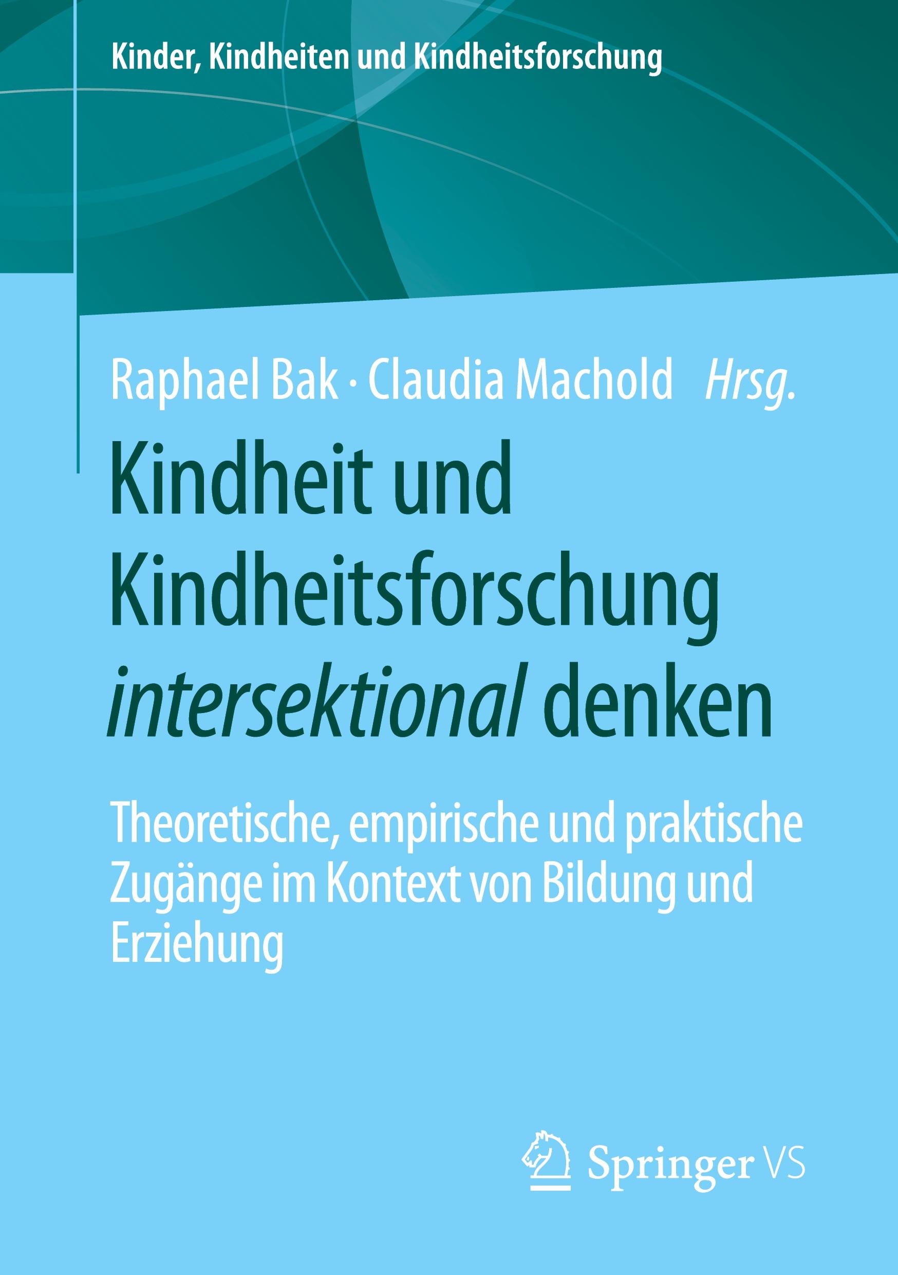 Kindheit und Kindheitsforschung intersektional denken