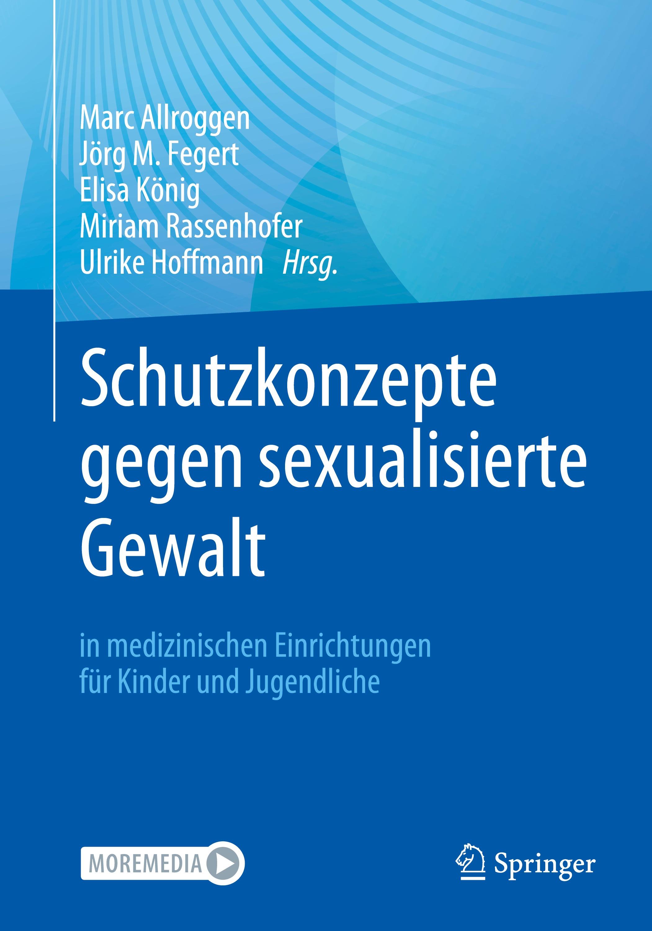 Schutzkonzepte gegen sexualisierte Gewalt in medizinischen Einrichtungen für Kinder und Jugendliche