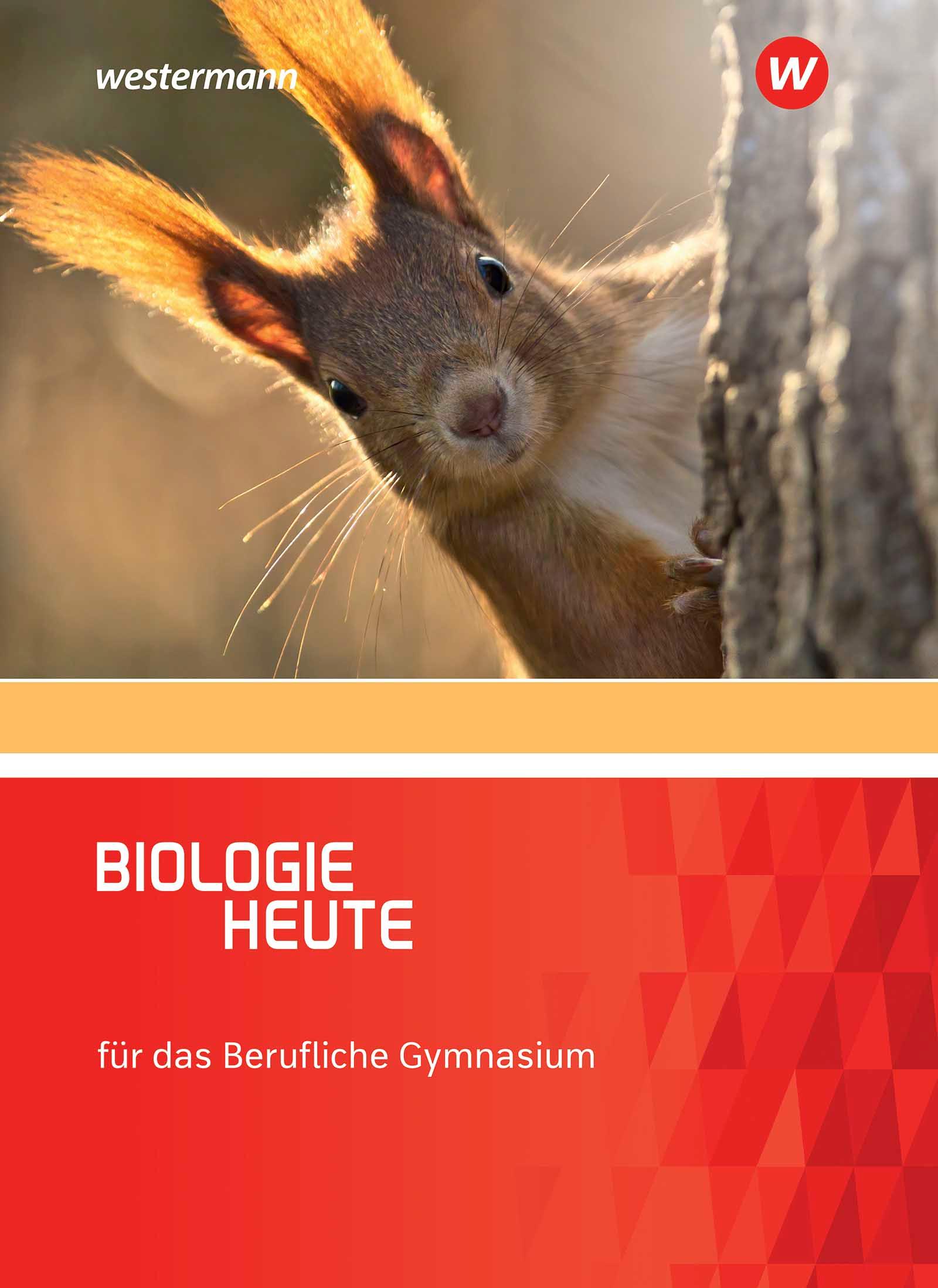 Biologie heute. Schulbuch. Für das berufliche Gymnasium