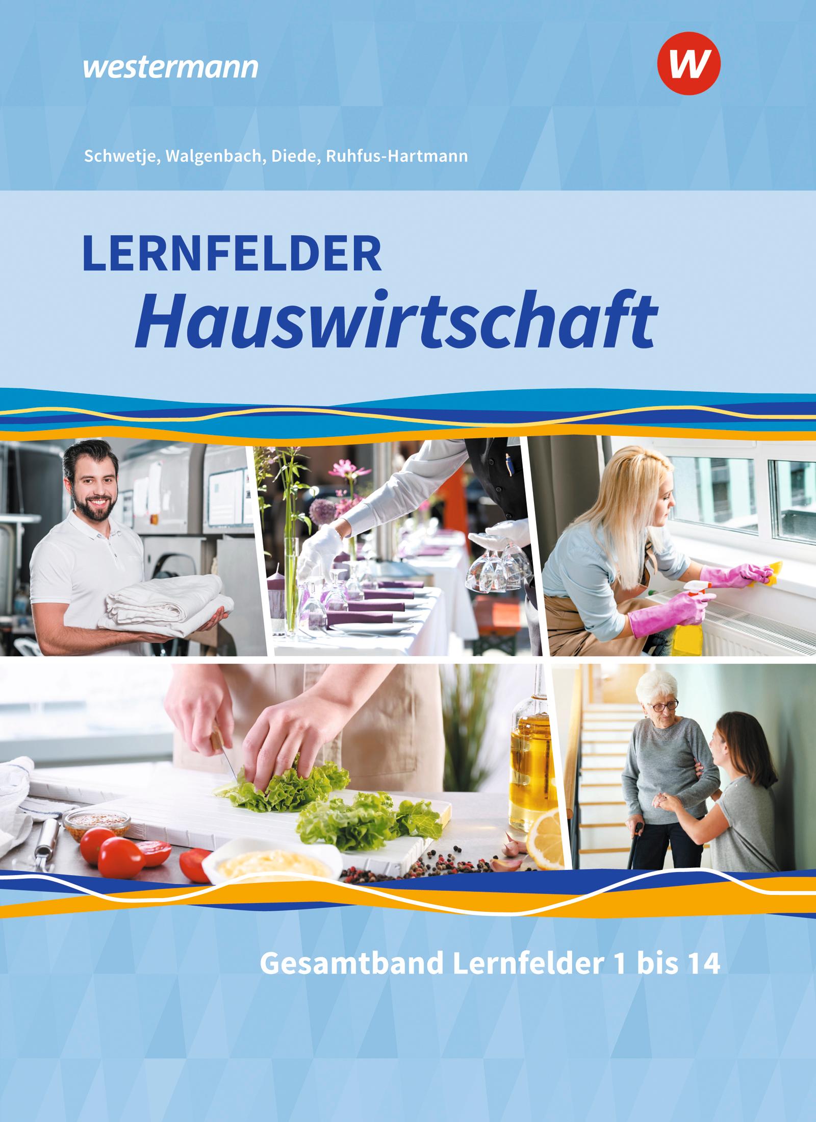 Lernfelder Hauswirtschaft. Gesamtband: Schulbuch