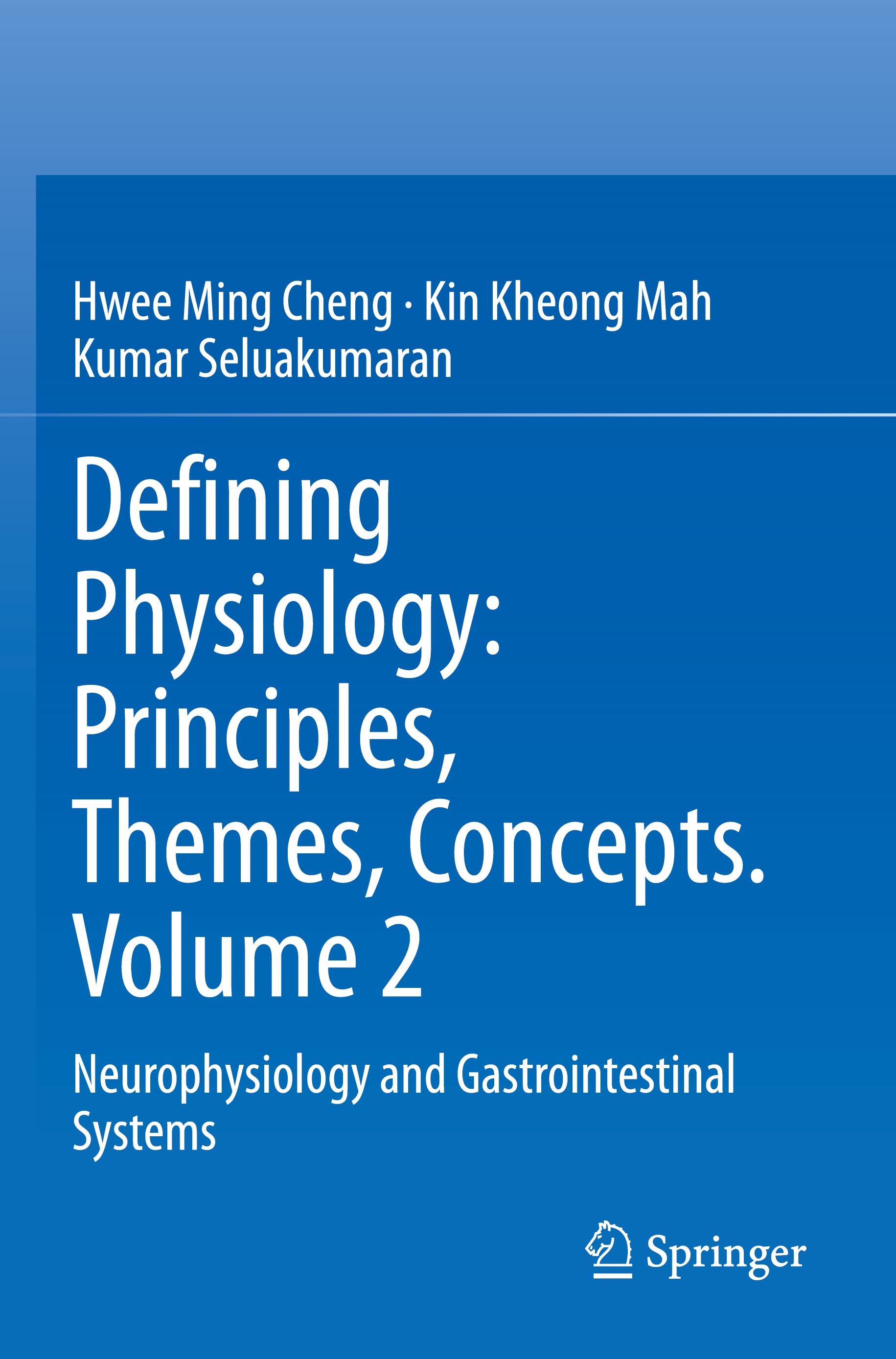 Defining Physiology: Principles, Themes, Concepts. Volume 2