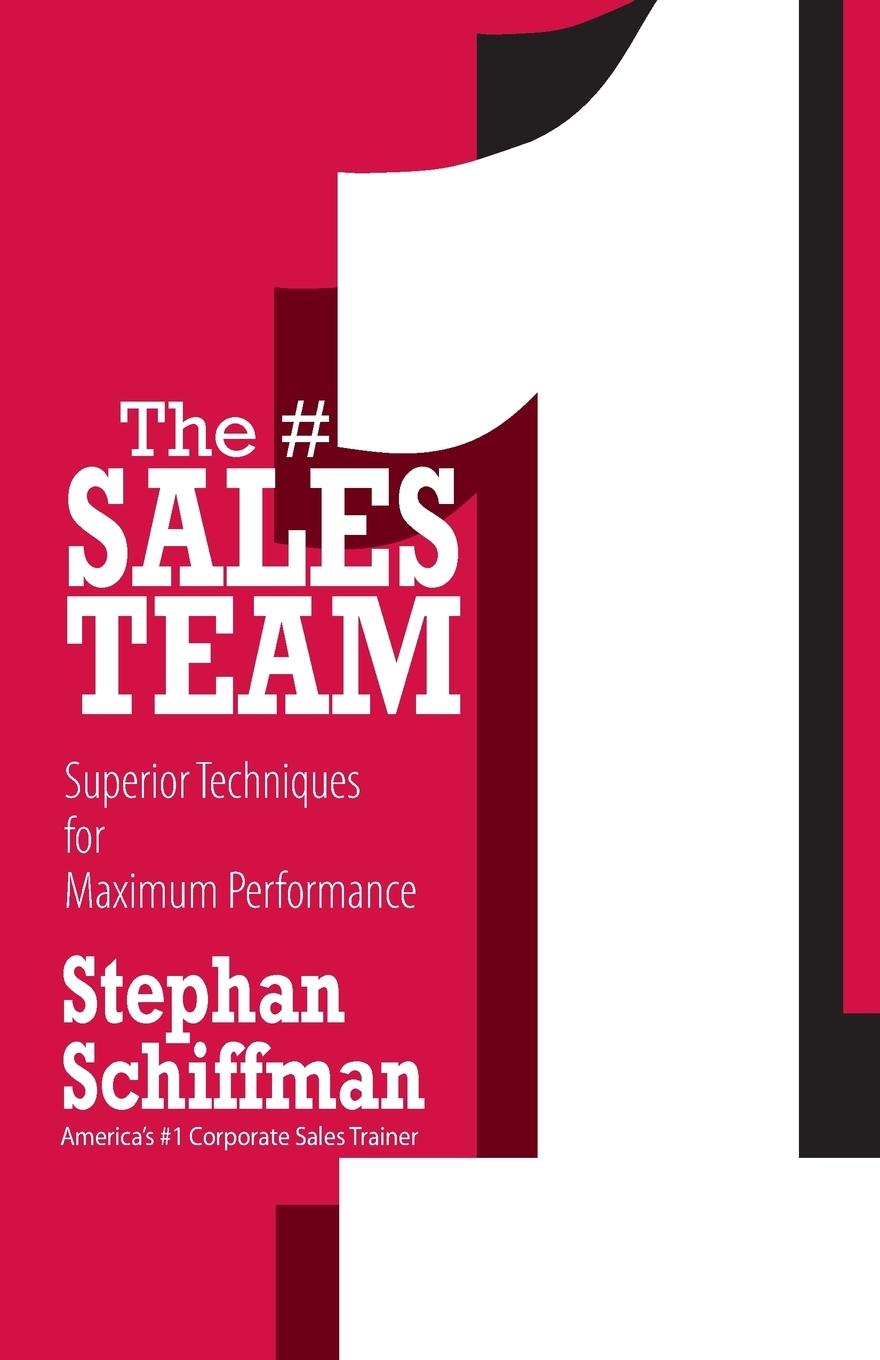 The #1 Sales Teams: Superior Techniques for Maximum Performance