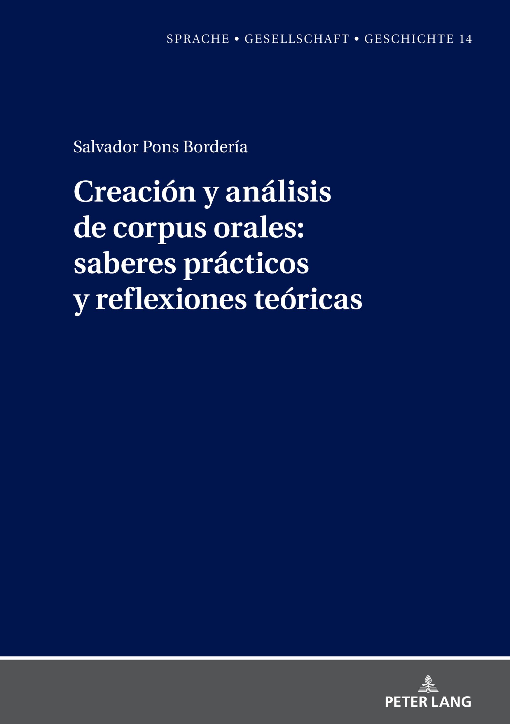 Creación y análisis de corpus orales: saberes prácticos y reflexiones teóricas