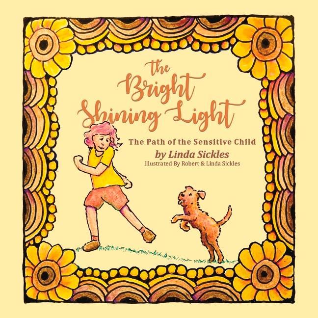 The Bright Shining Light: The Path of the Sensitive Child