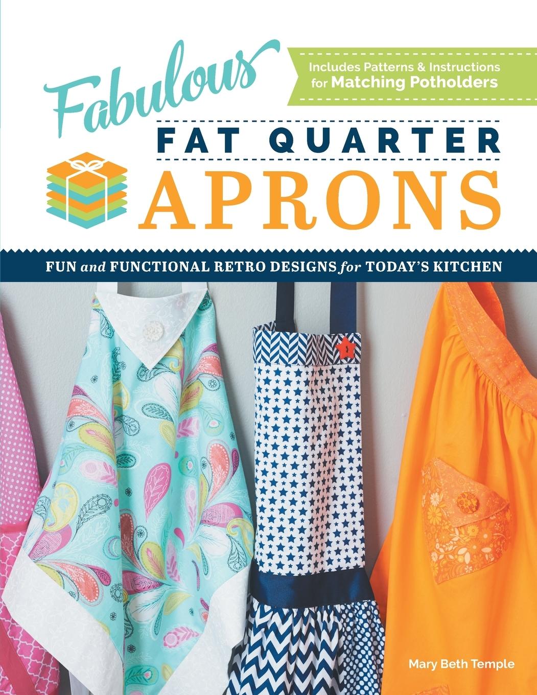 Fabulous Fat Quarter Aprons