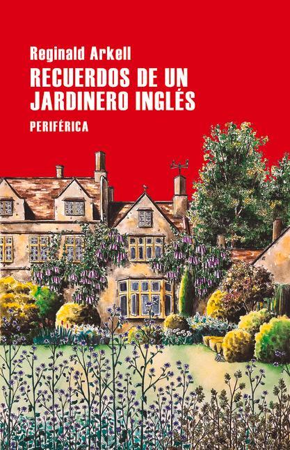 Recuerdos de Un Jardinero Inglés