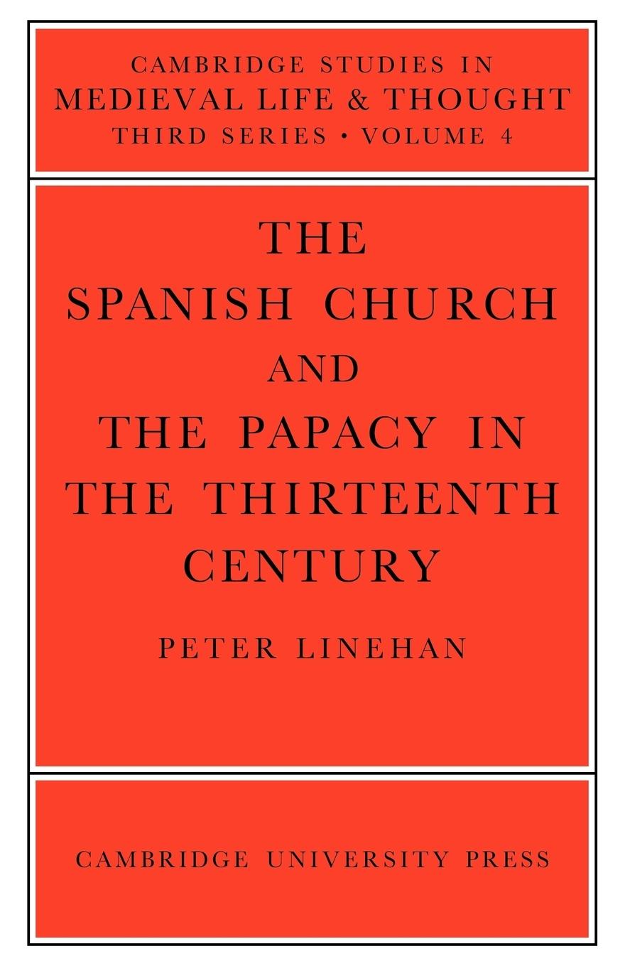 The Spanish Church and the Papacy in the Thirteenth Century