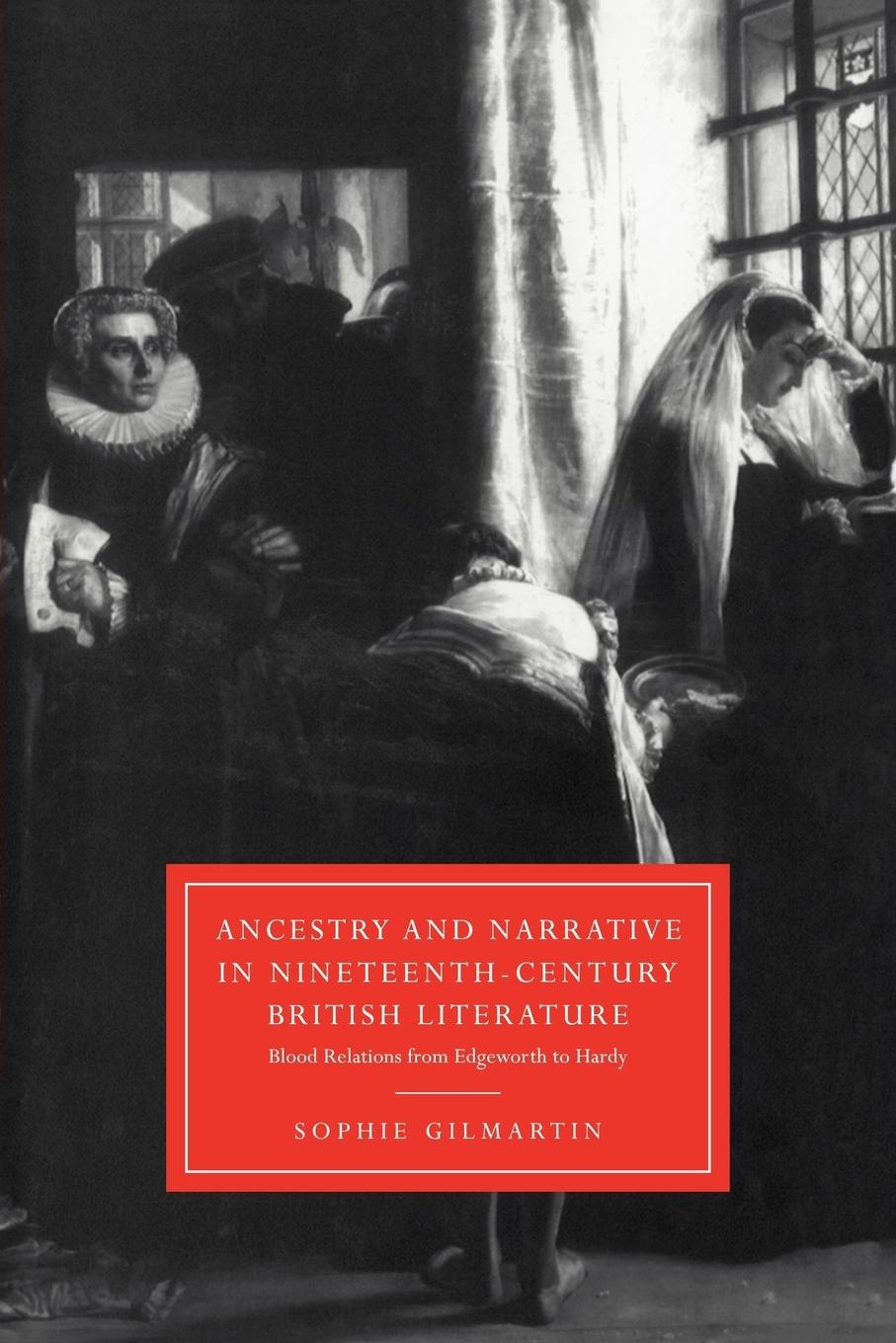 Ancestry and Narrative in Nineteenth-Century British Literature