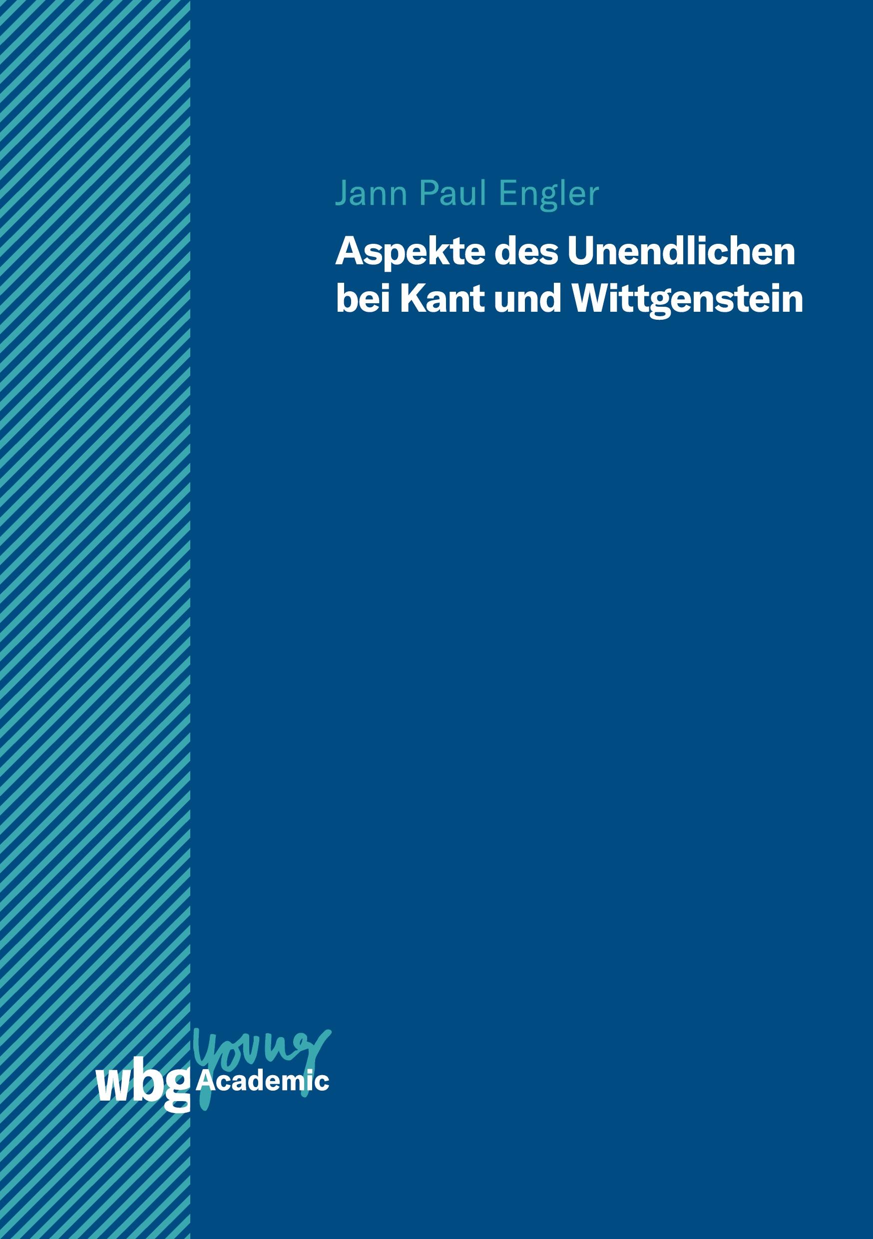 Aspekte des Unendlichen bei Kant und Wittgenstein