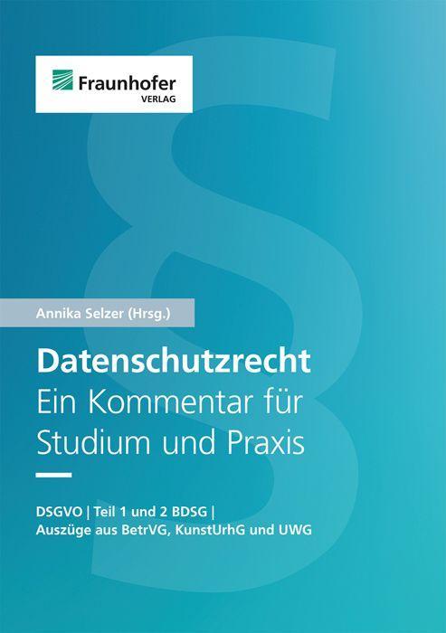 Datenschutzrecht. Ein Kommentar für Studium und Praxis