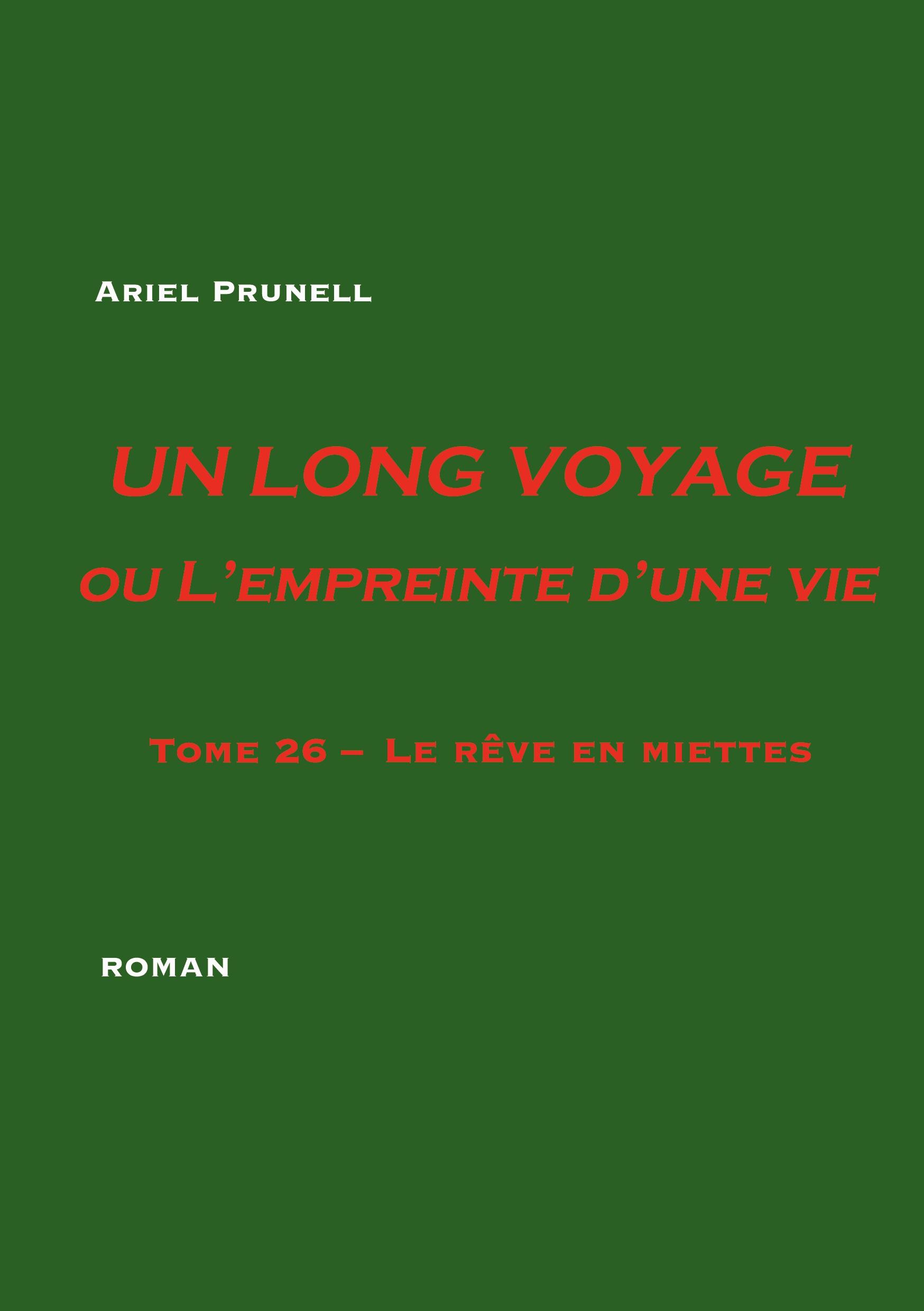 UN LONG VOYAGE ou L'empreinte d'une vie - tome 26