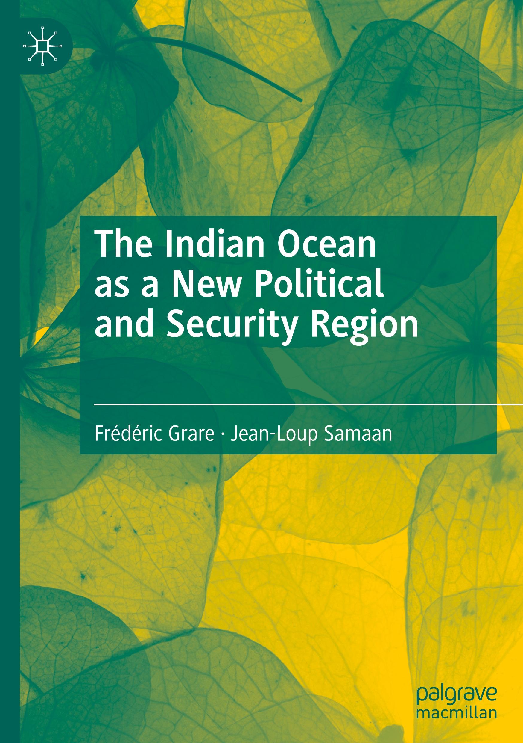 The Indian Ocean as a New Political and Security Region