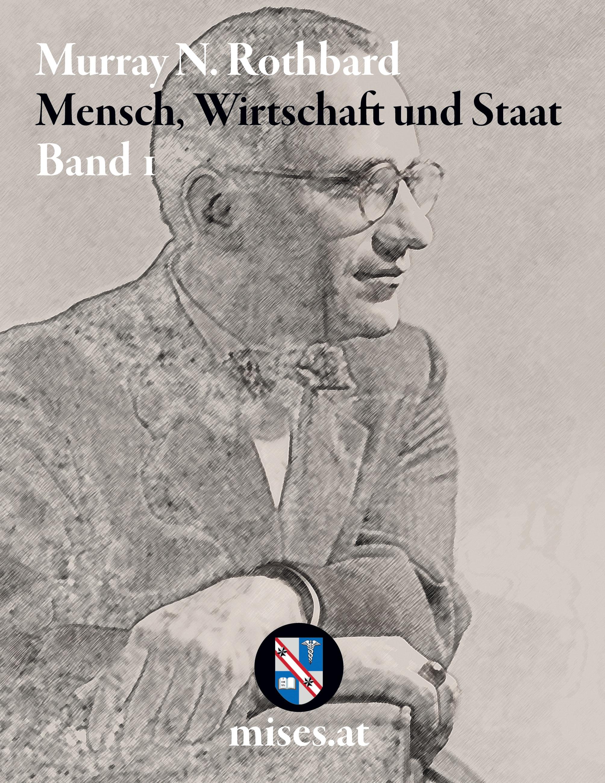 Mensch, Wirtschaft und Staat I