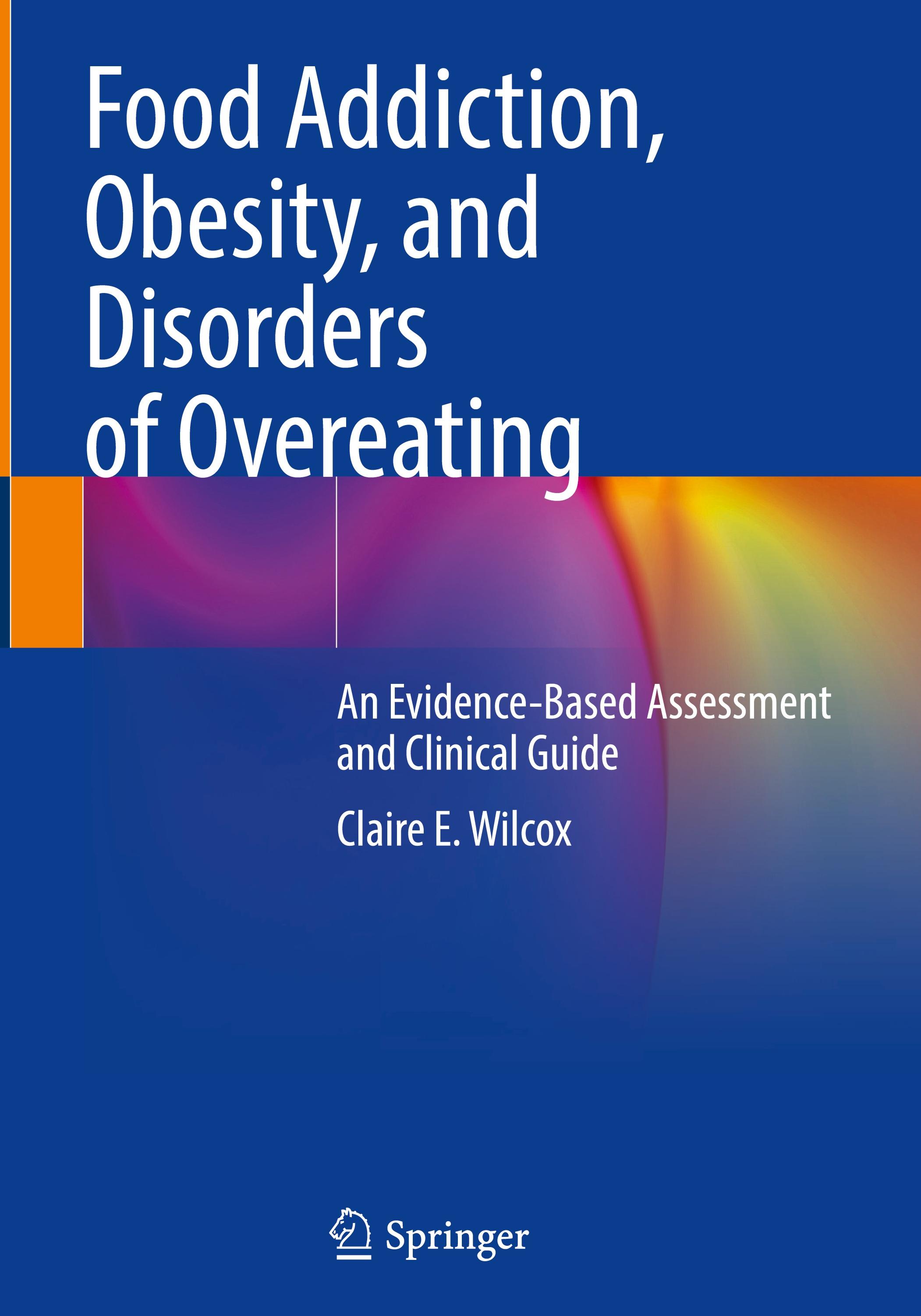 Food Addiction, Obesity, and Disorders of Overeating