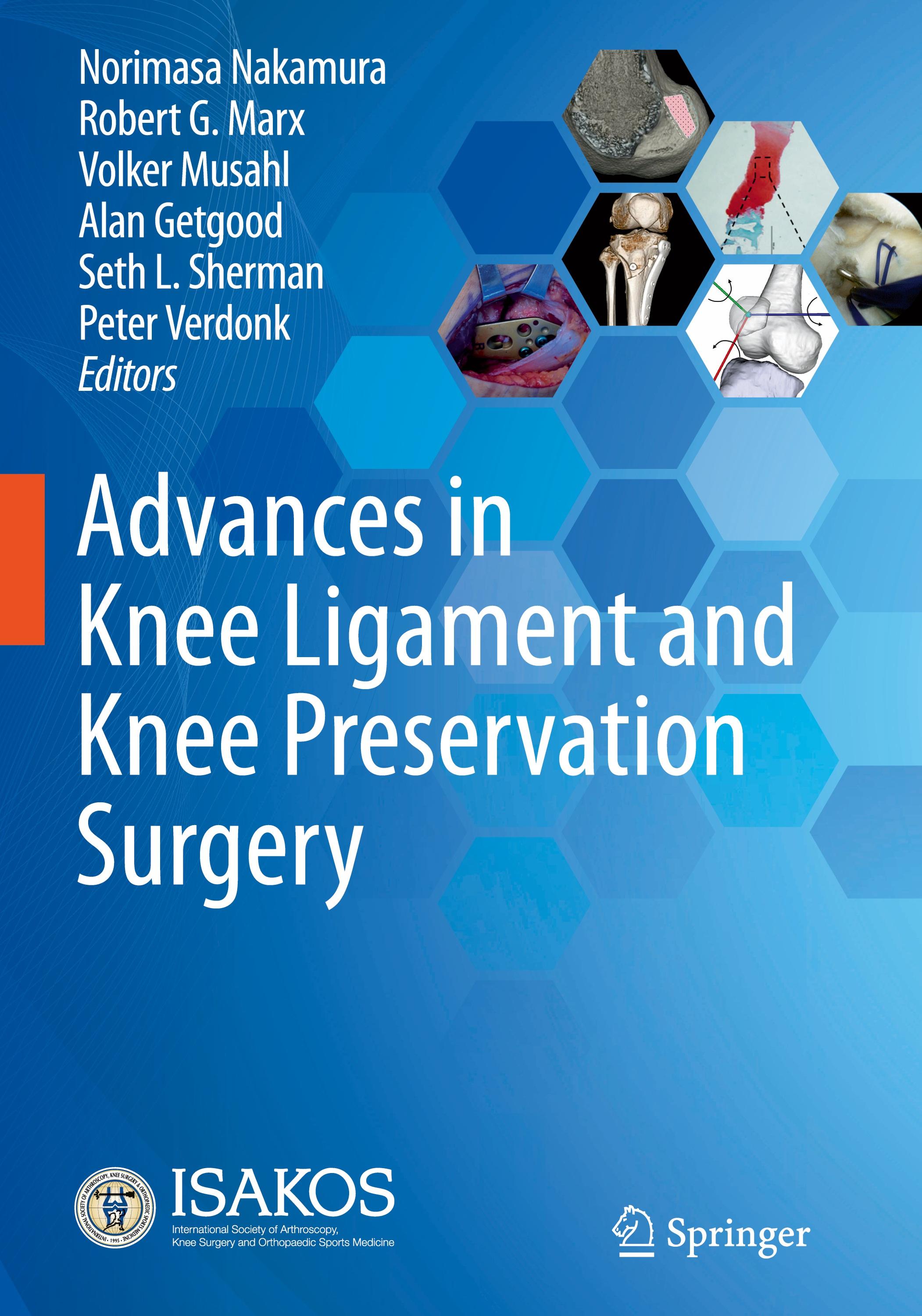 Advances in Knee Ligament and Knee Preservation Surgery