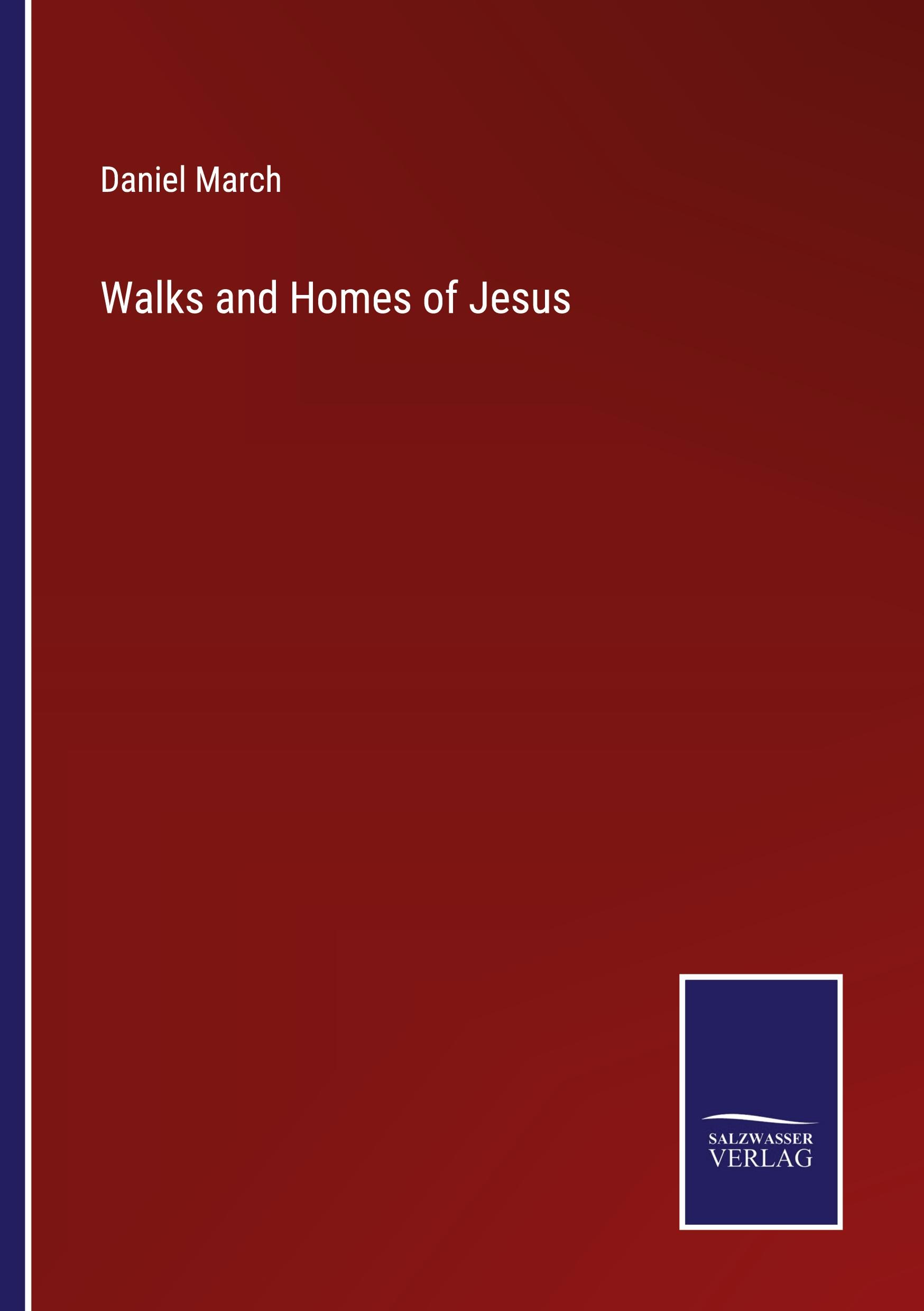 Walks and Homes of Jesus