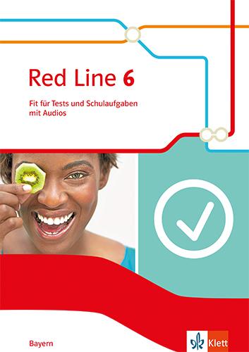 Red Line 6. Ausgabe Bayern. Fit für Tests und Schulaufgaben mit Audios Klasse 10