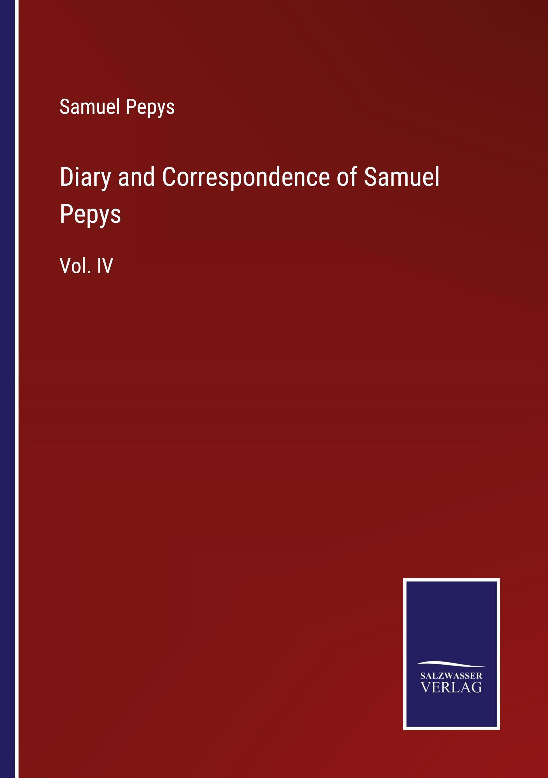 Diary and Correspondence of Samuel Pepys