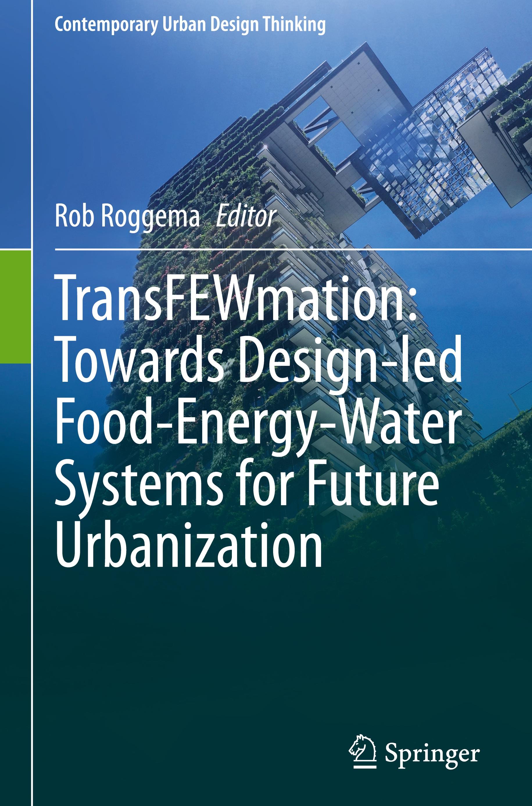 TransFEWmation: Towards Design-led Food-Energy-Water Systems for Future Urbanization