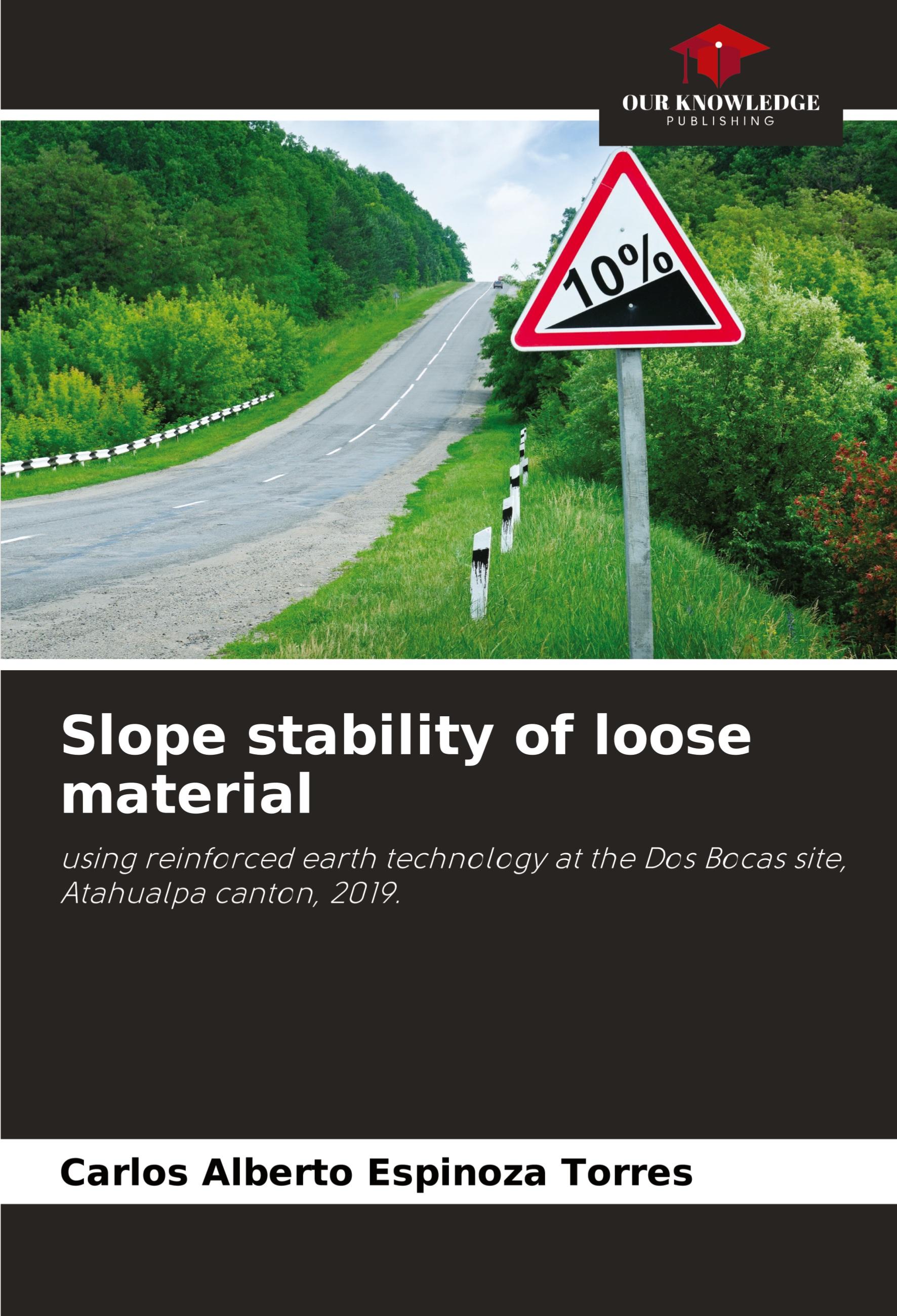 Slope stability of loose material