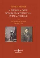 5. Muradin Oglu Selahaddin Efendinin Evrak ve Yazilari - 2. Cilt