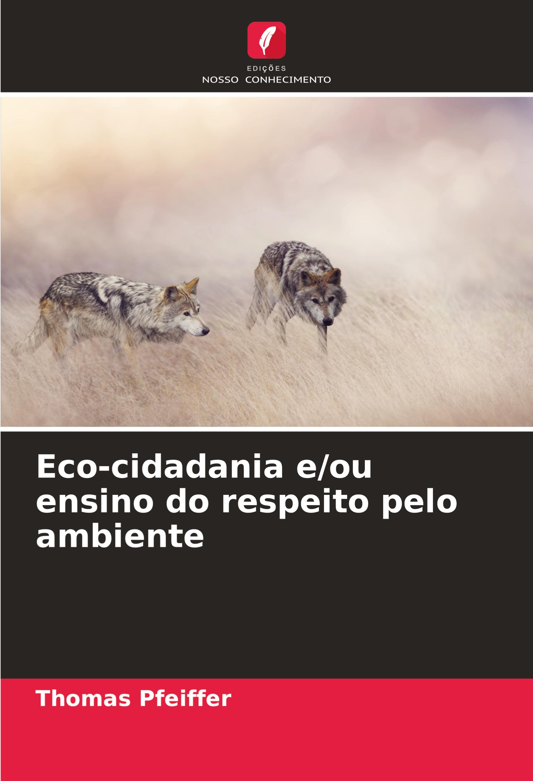 Eco-cidadania e/ou ensino do respeito pelo ambiente