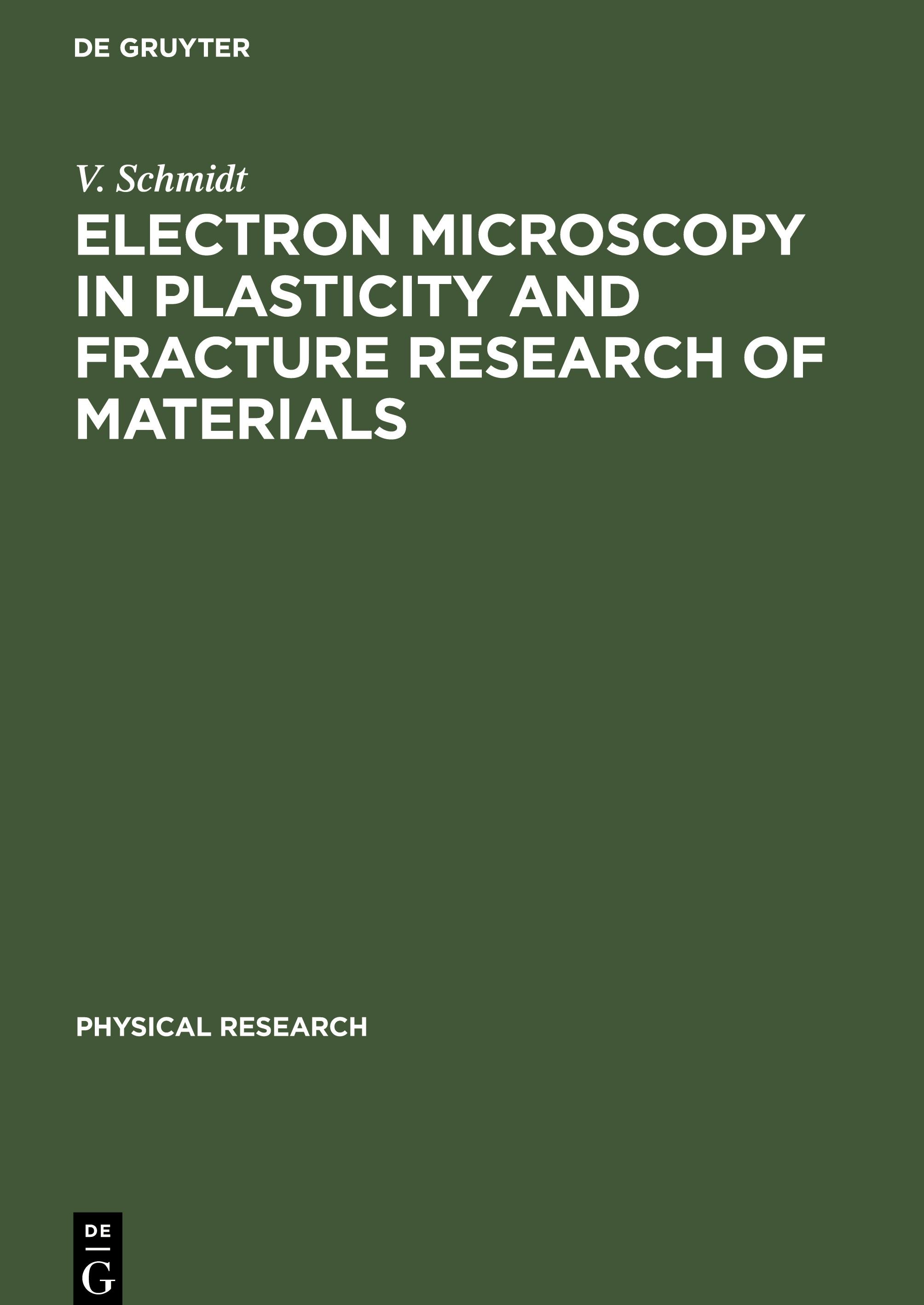 Electron Microscopy in Plasticity and Fracture Research of Materials