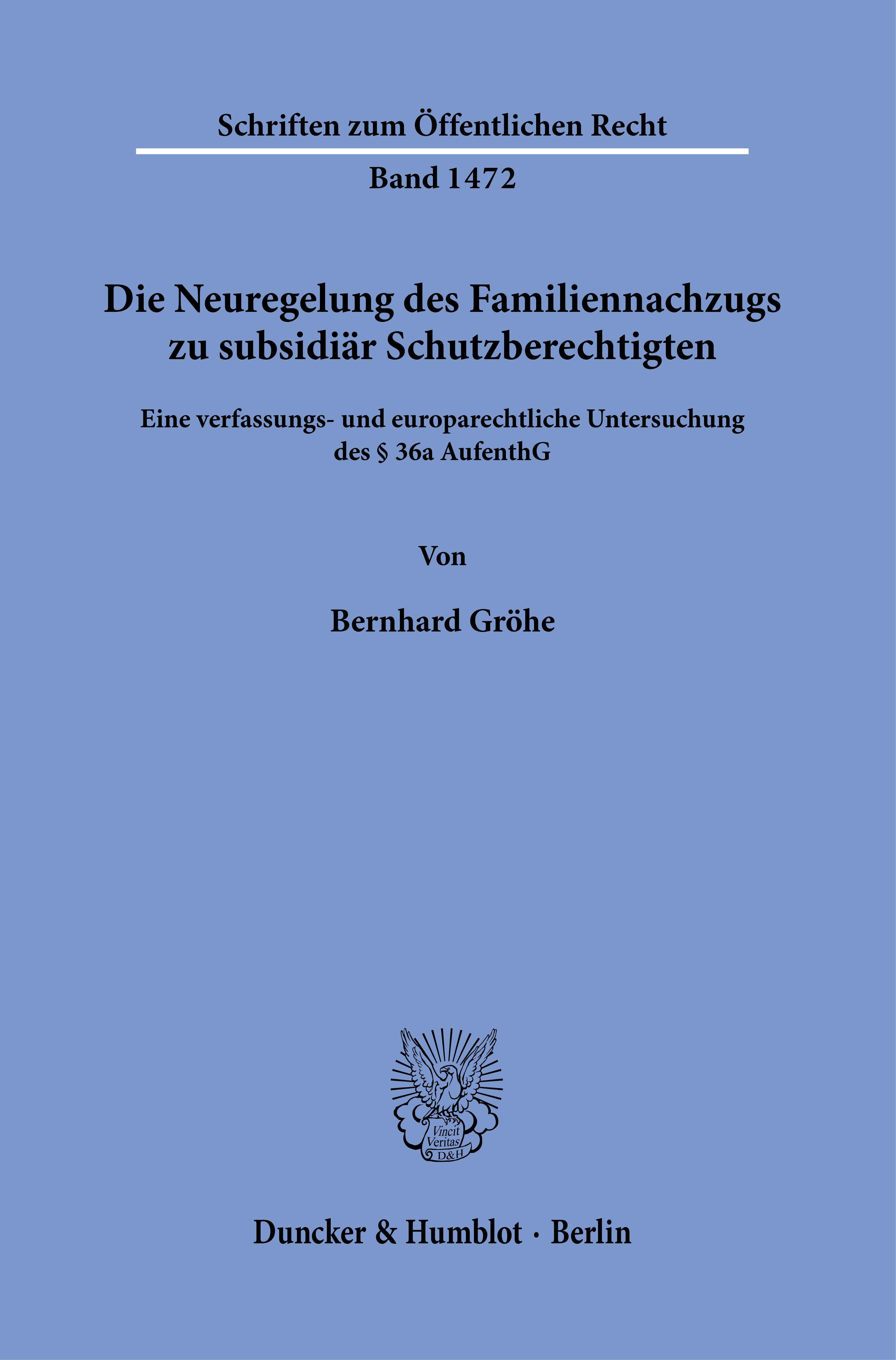 Die Neuregelung des Familiennachzugs zu subsidiär Schutzberechtigten.