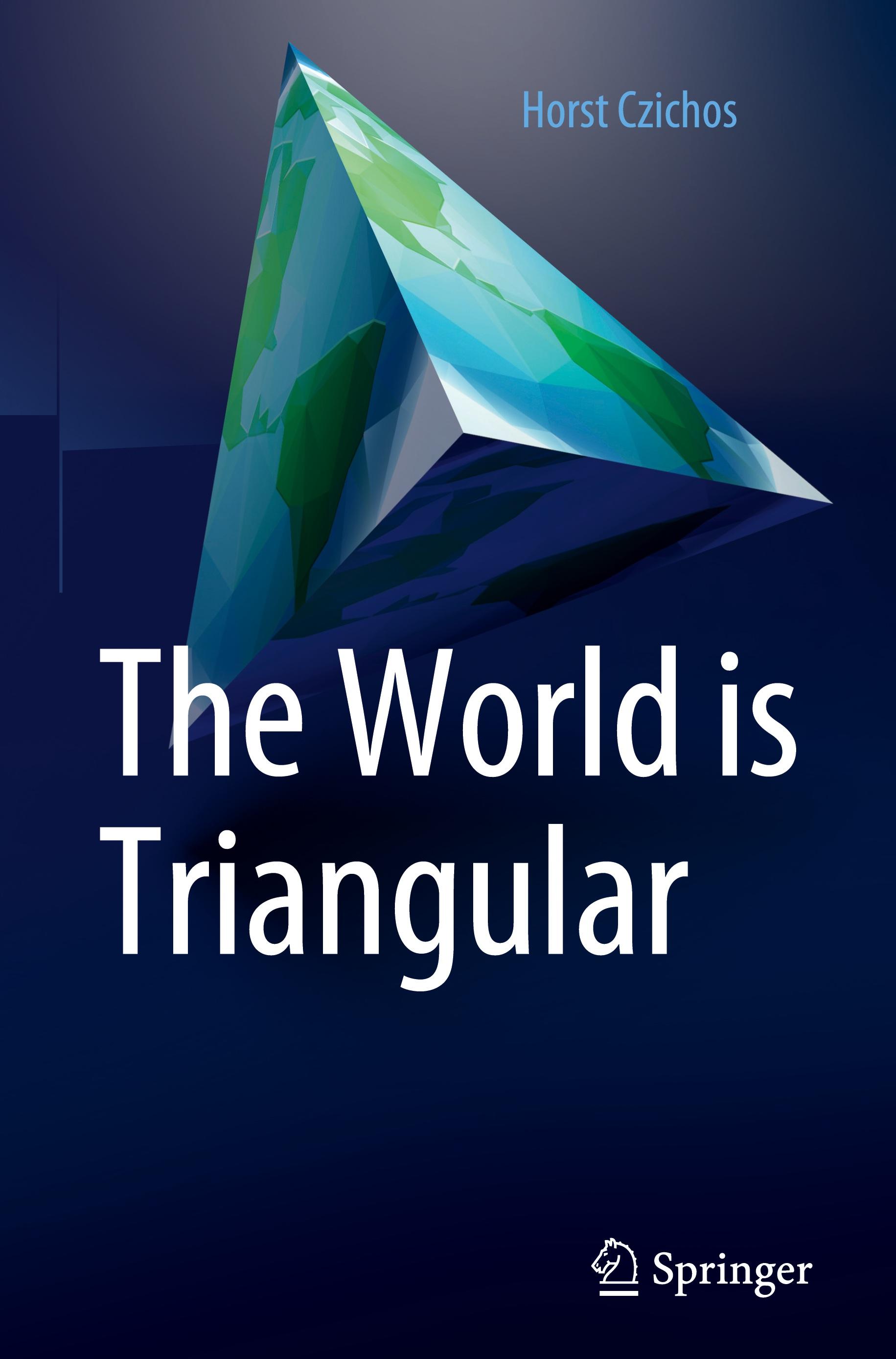 The World is Triangular