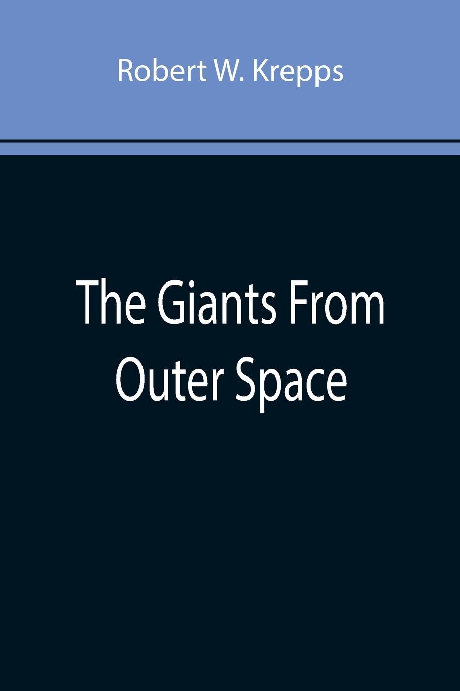 The Giants From Outer Space